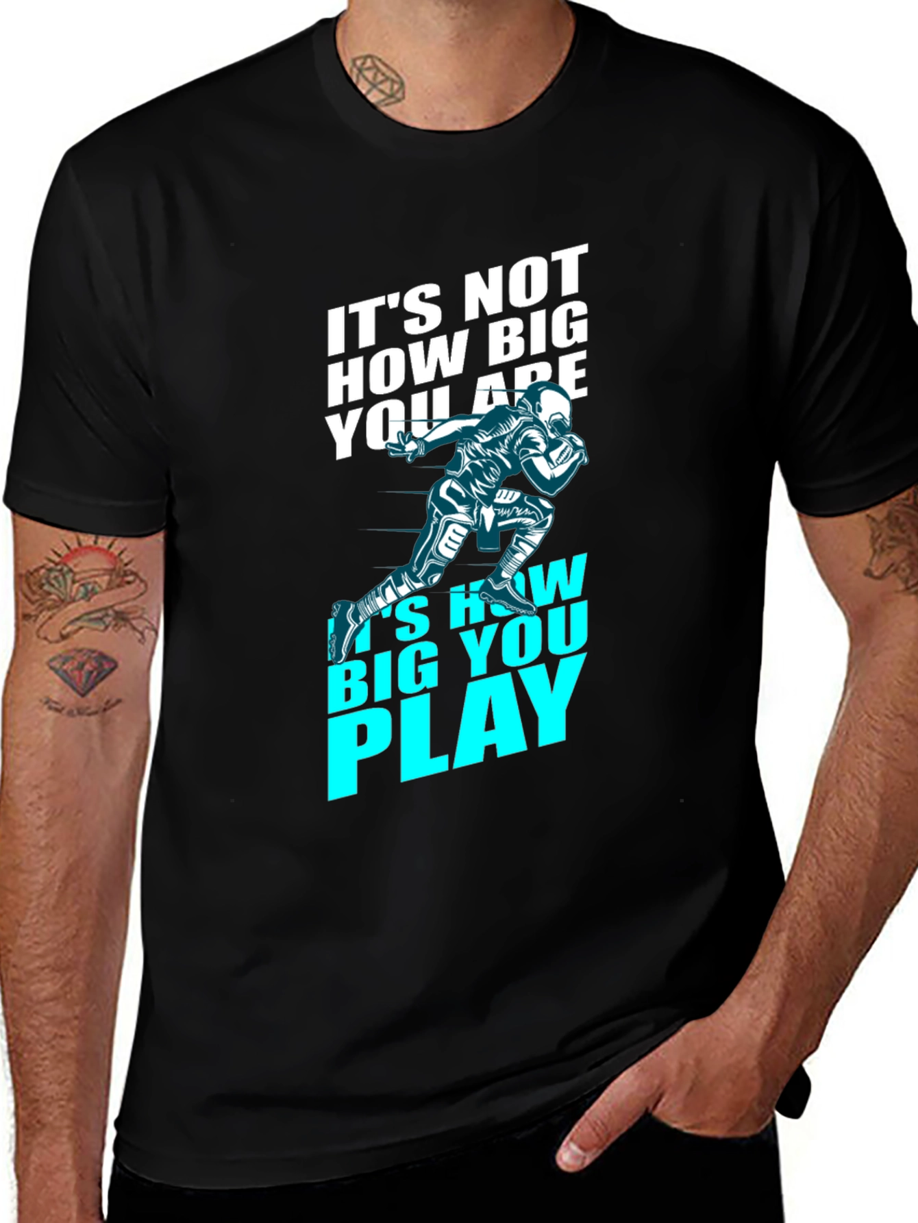 Variant 9 of Motivational Football T-Shirt - How Big You Play