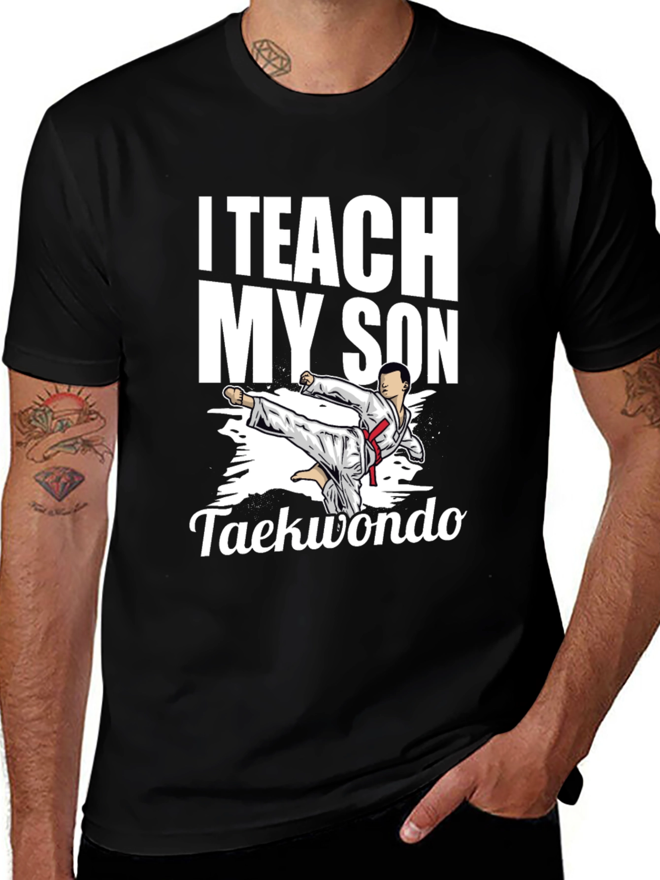 Variant 7 of I Teach My Son Taekwondo Graphic Tee - Black