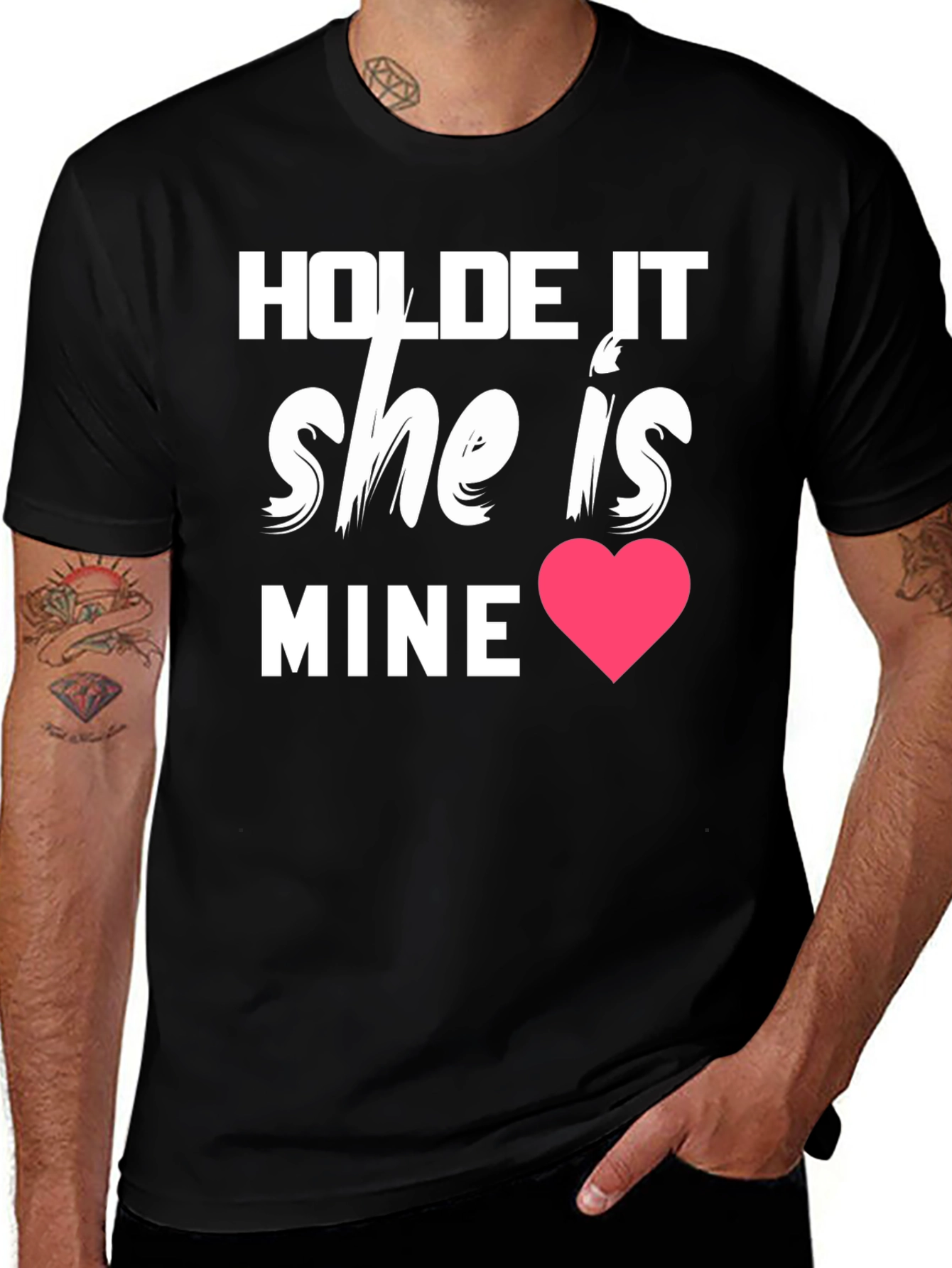 Variant 24 of Hold It She Is Mine Graphic Tee