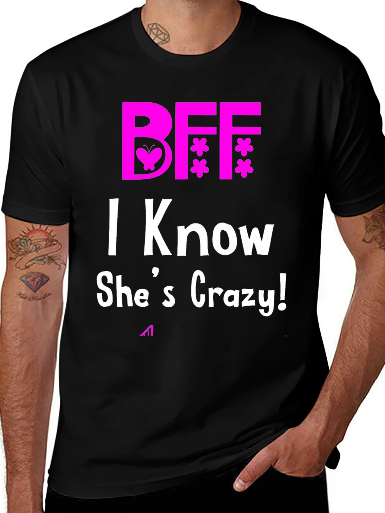 BFF I Know She's Crazy! Novelty T-Shirt