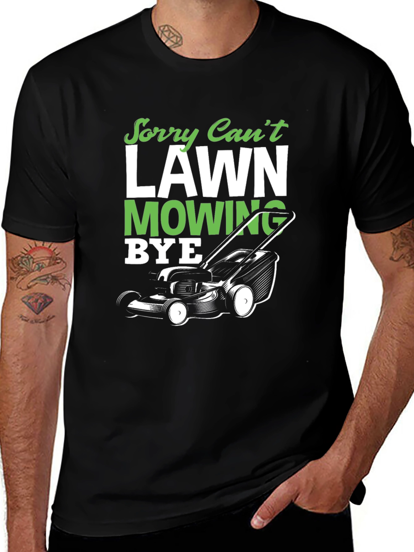 Variant 21 of Sorry Can't Lawn Mowing Bye T-Shirt