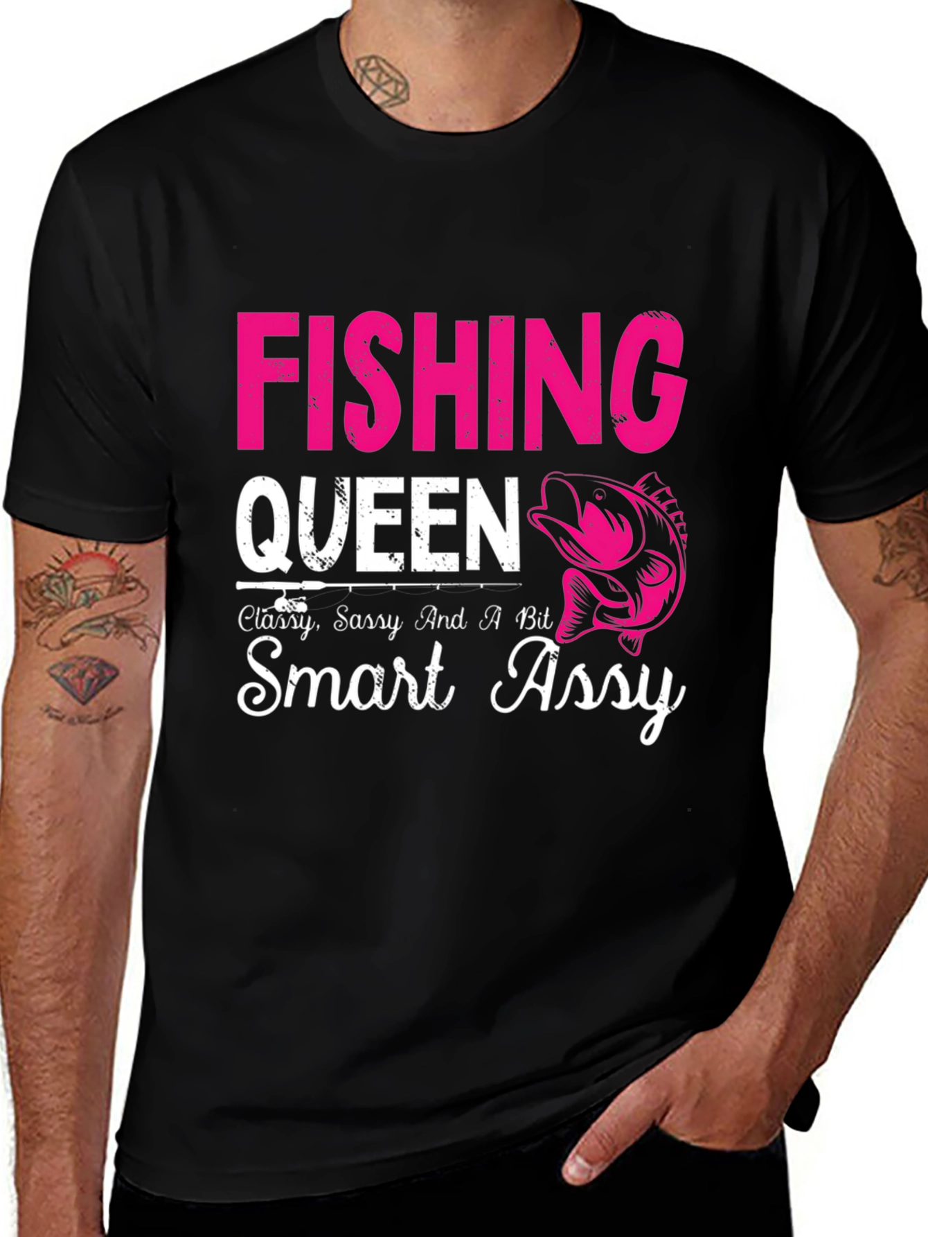Variant 8 of Fishing Queen T-Shirt - Classy, Sassy, Smart Assy