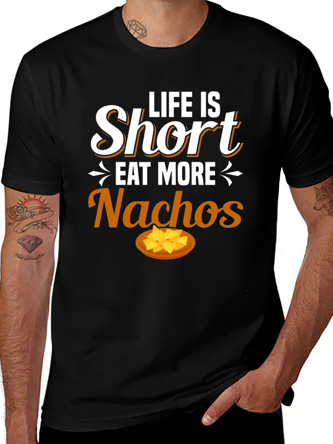 Life is Short Eat More Nachos Graphic T-Shirt