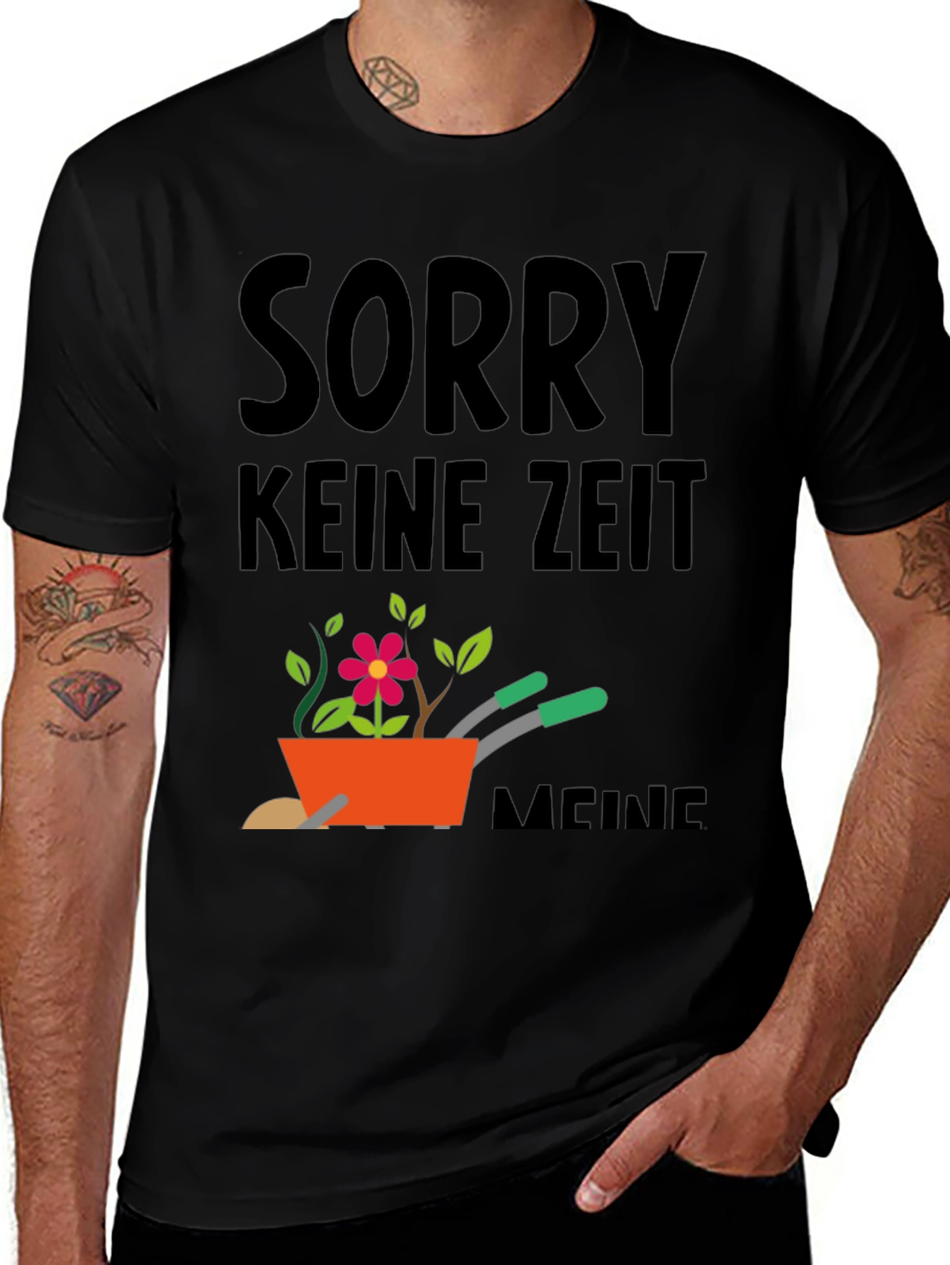 Variant 17 of Gardening T-Shirt - Sorry Keine Zeit Meine