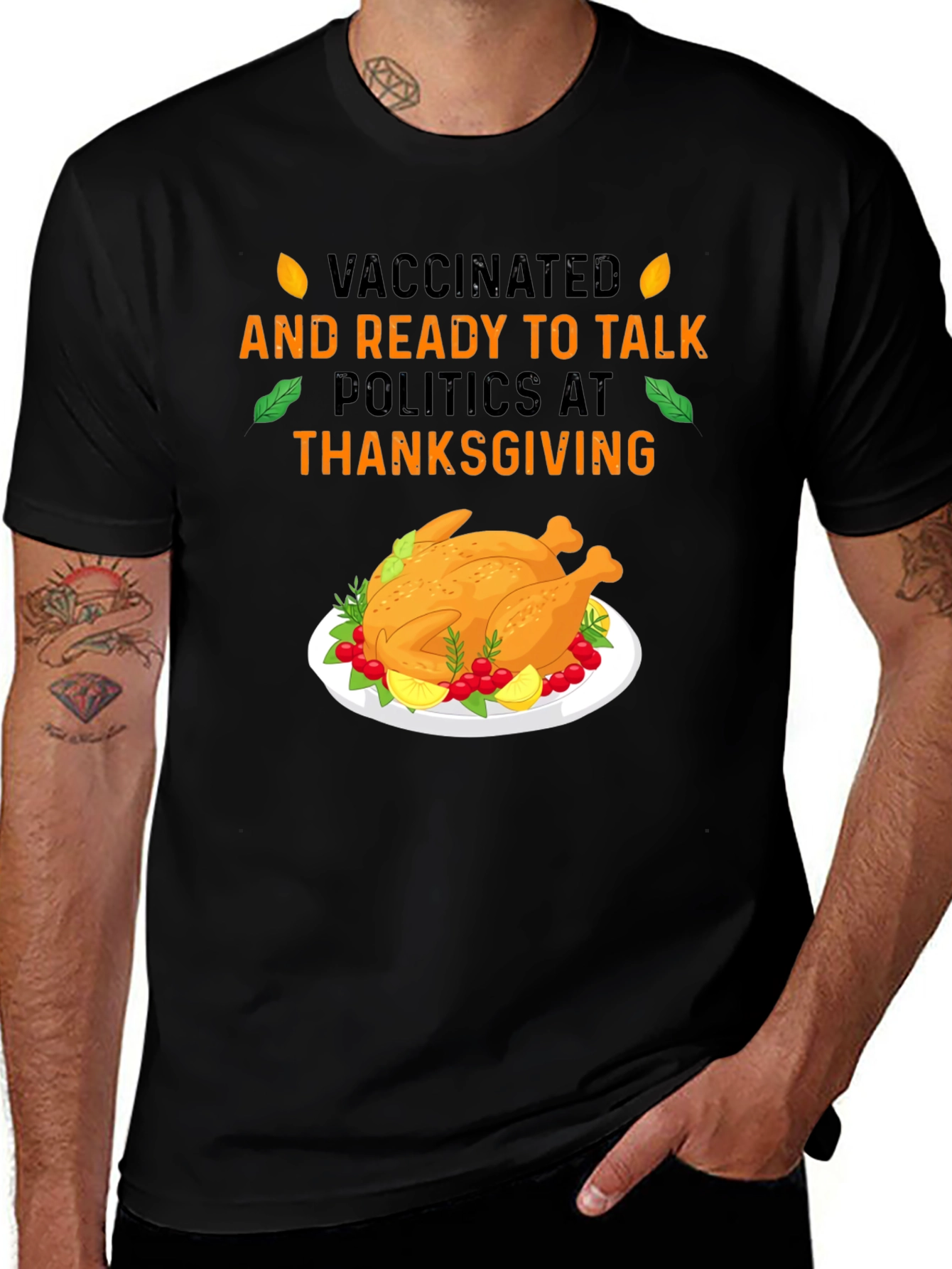Vaccinated and Ready to Talk Politics at Thanksgiving T-Shirt
