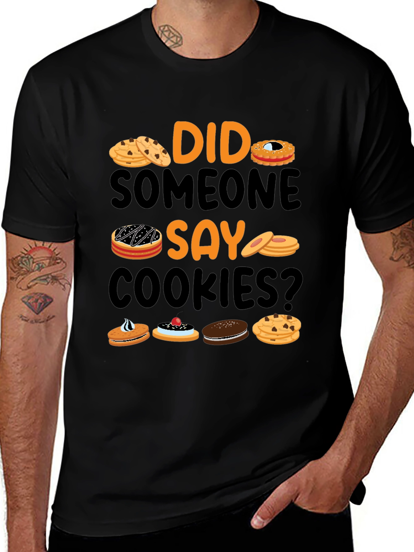 Variant 8 of Did Someone Say Cookies? Graphic T-Shirt