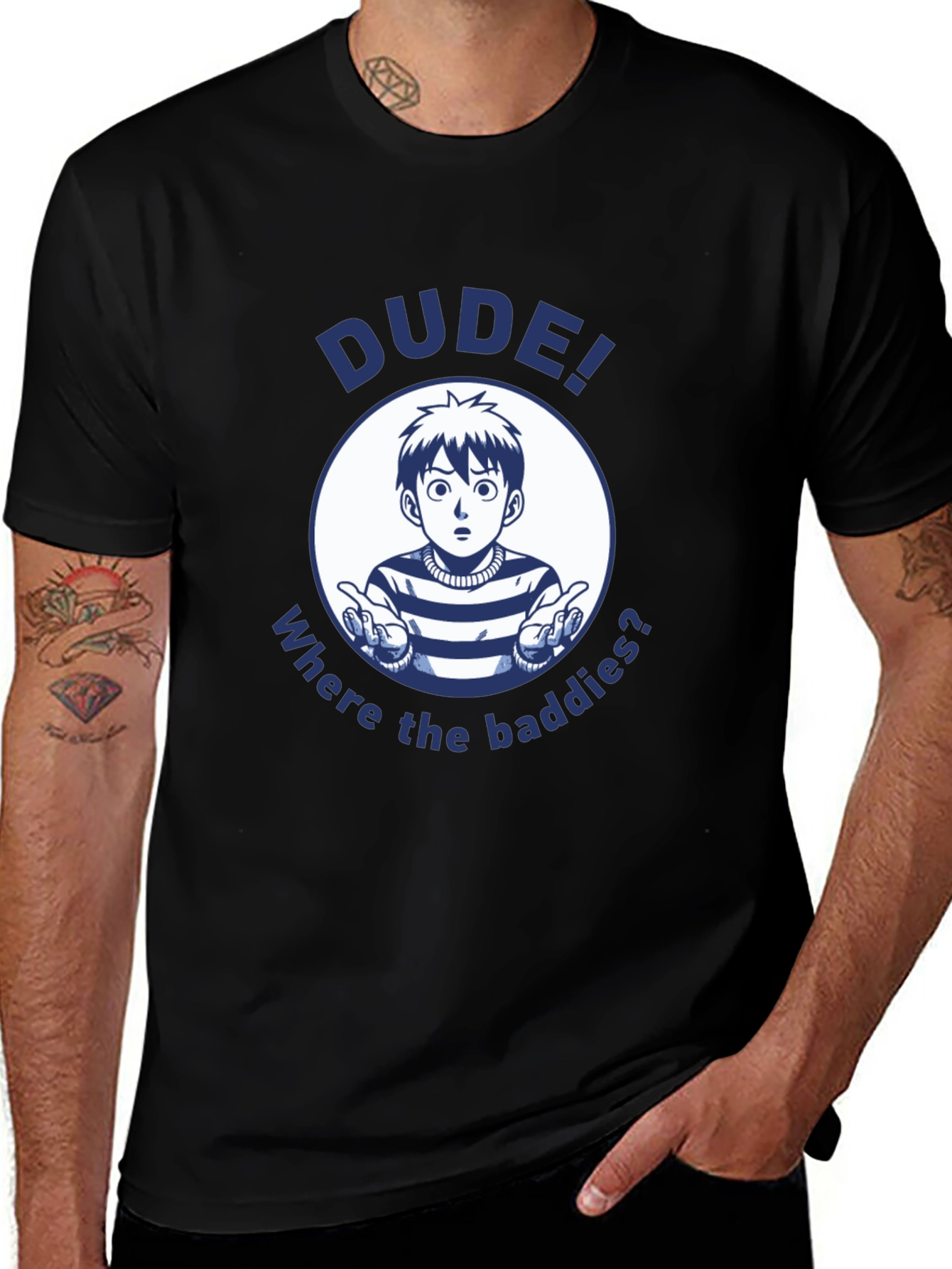 Variant 21 of Dude! Where the Baddies? Graphic T-Shirt