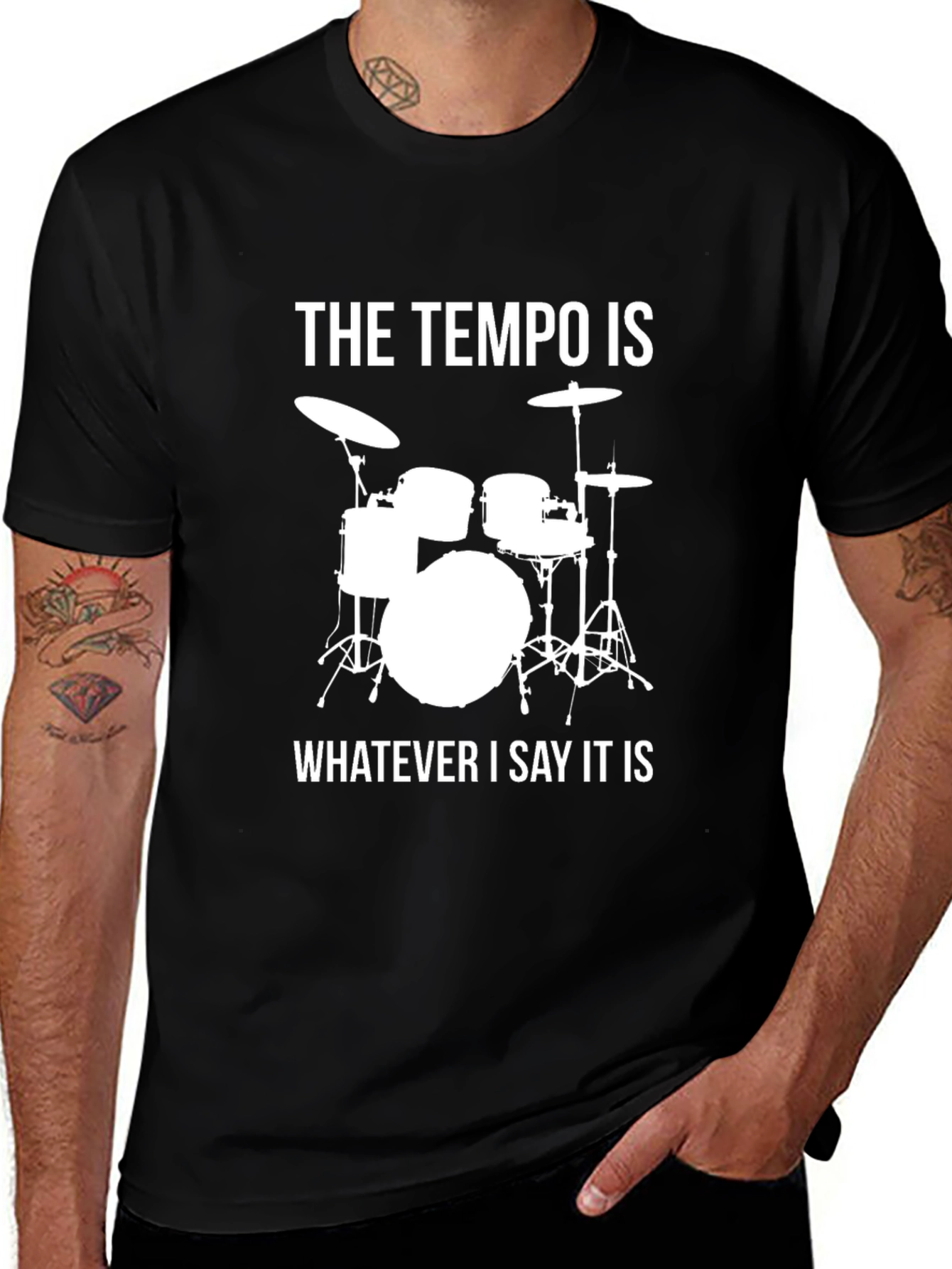 The Tempo Is Whatever I Say It Is Drummer T-Shirt