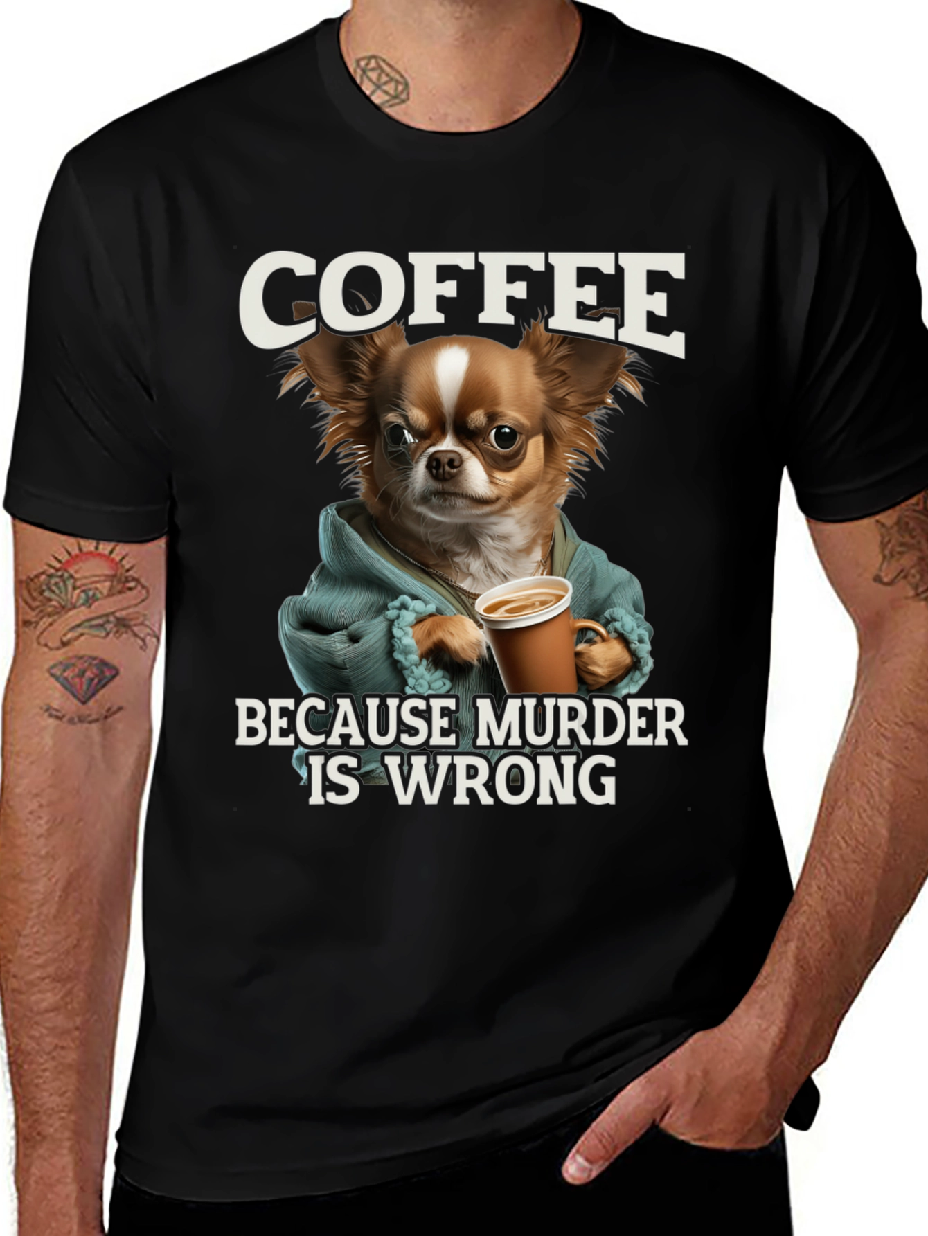 Coffee Because Murder Is Wrong Chihuahua T-Shirt