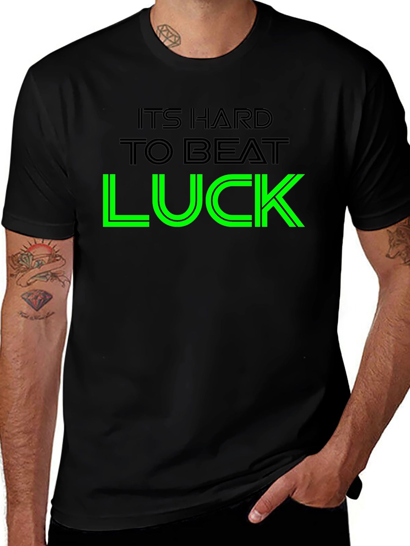 Variant 17 of It's Hard To Beat Luck Graphic Tee