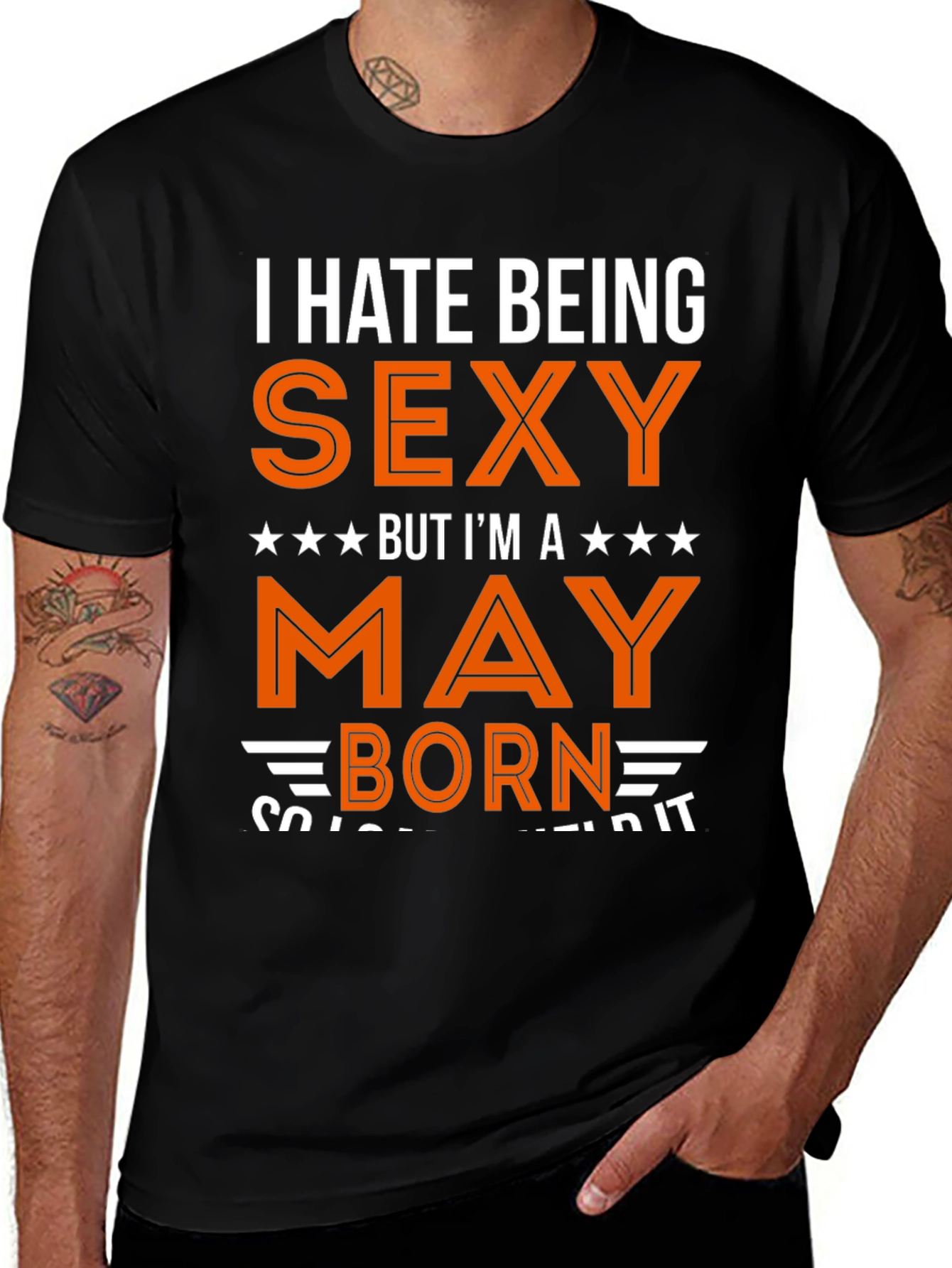 Variant 25 of I Hate Being Sexy May Born T-Shirt