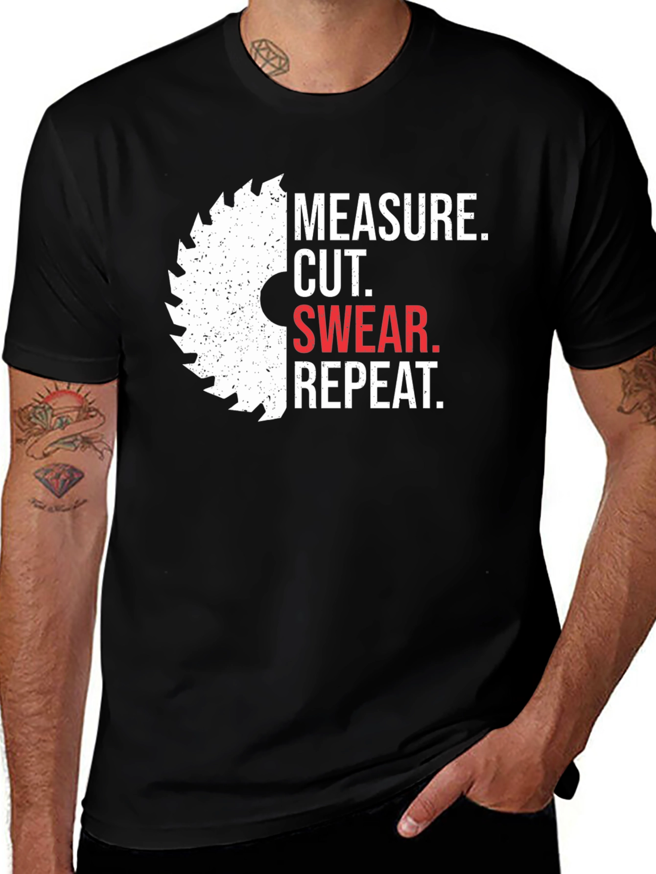 Variant 16 of Measure, Cut, Swear, Repeat Black T-Shirt