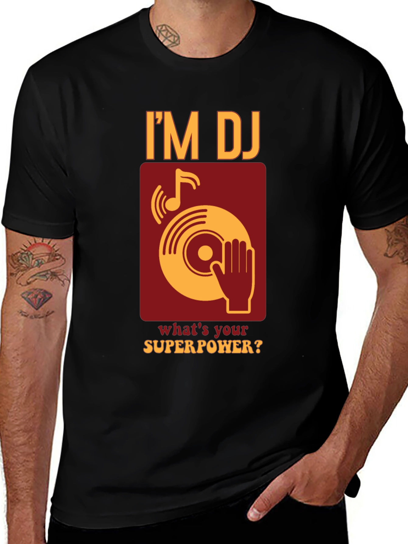 I'm DJ What's Your Superpower T-Shirt