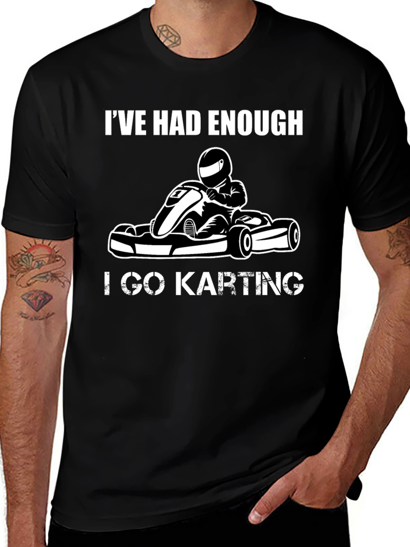 Variant 26 of I've Had Enough I Go Karting Black Graphic Tee