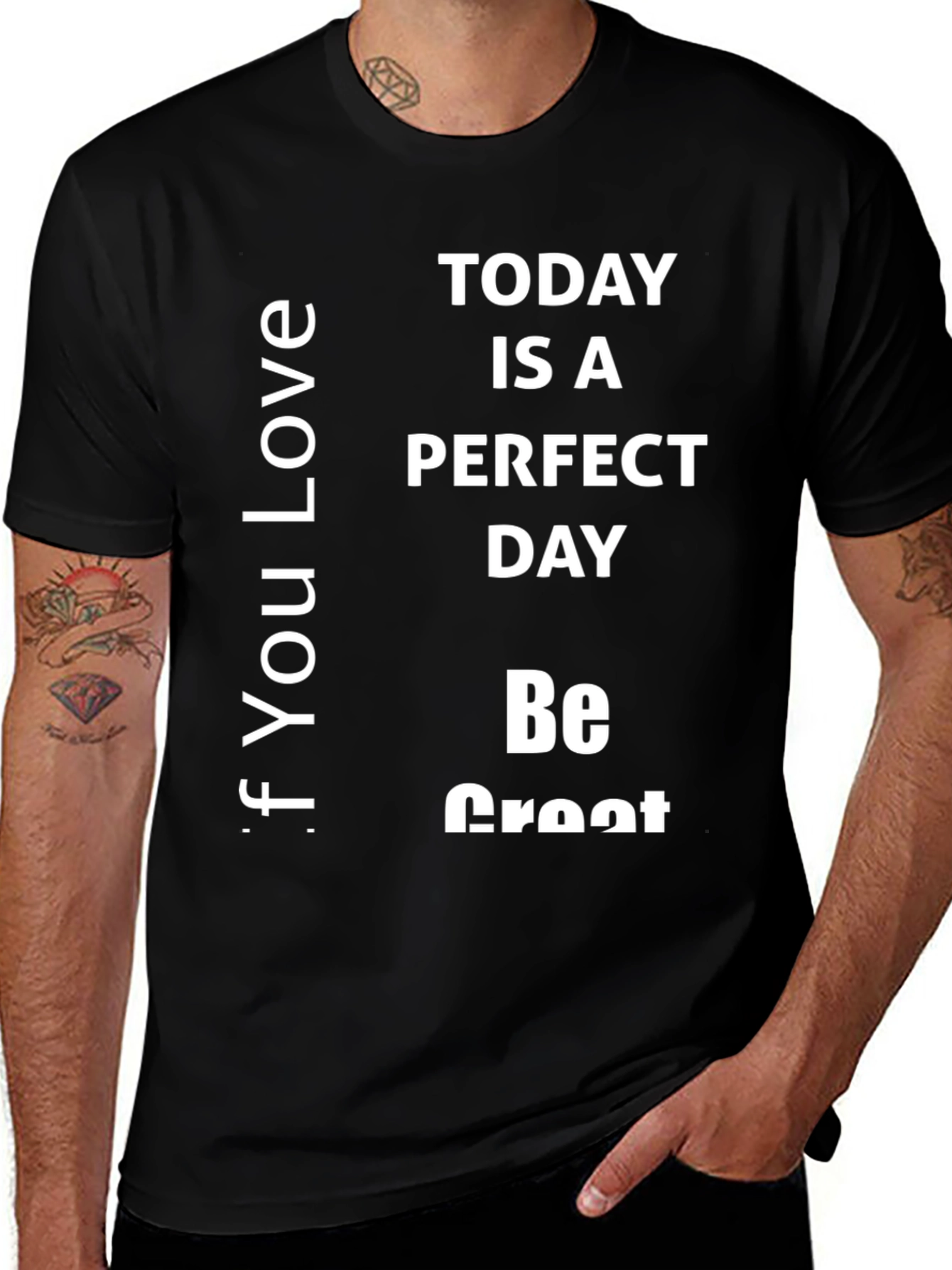 Variant 27 of Inspirational Black T-Shirt: Today Is A Perfect Day!