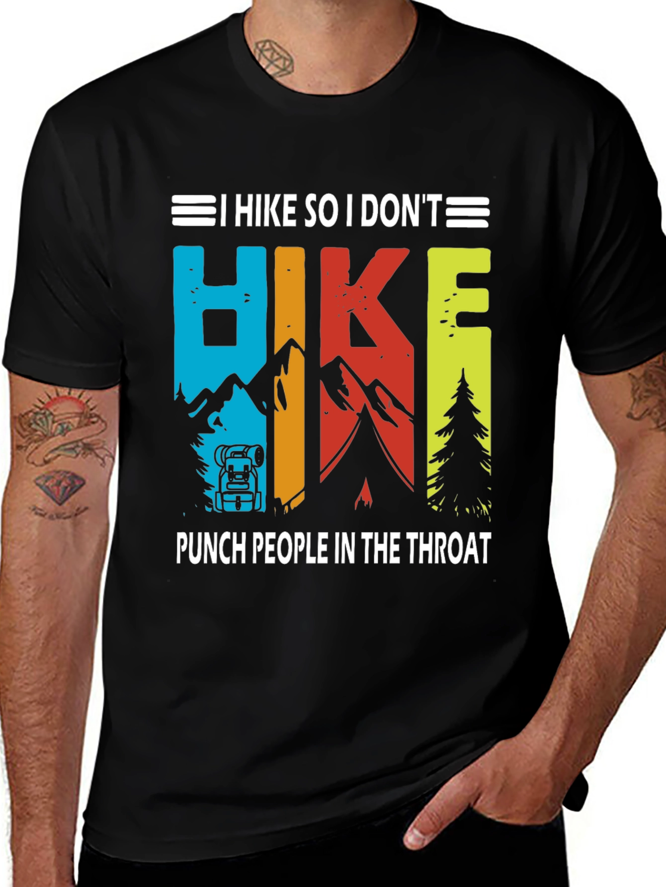 Variant 18 of Hiking T-Shirt: I Hike So I Don't Punch