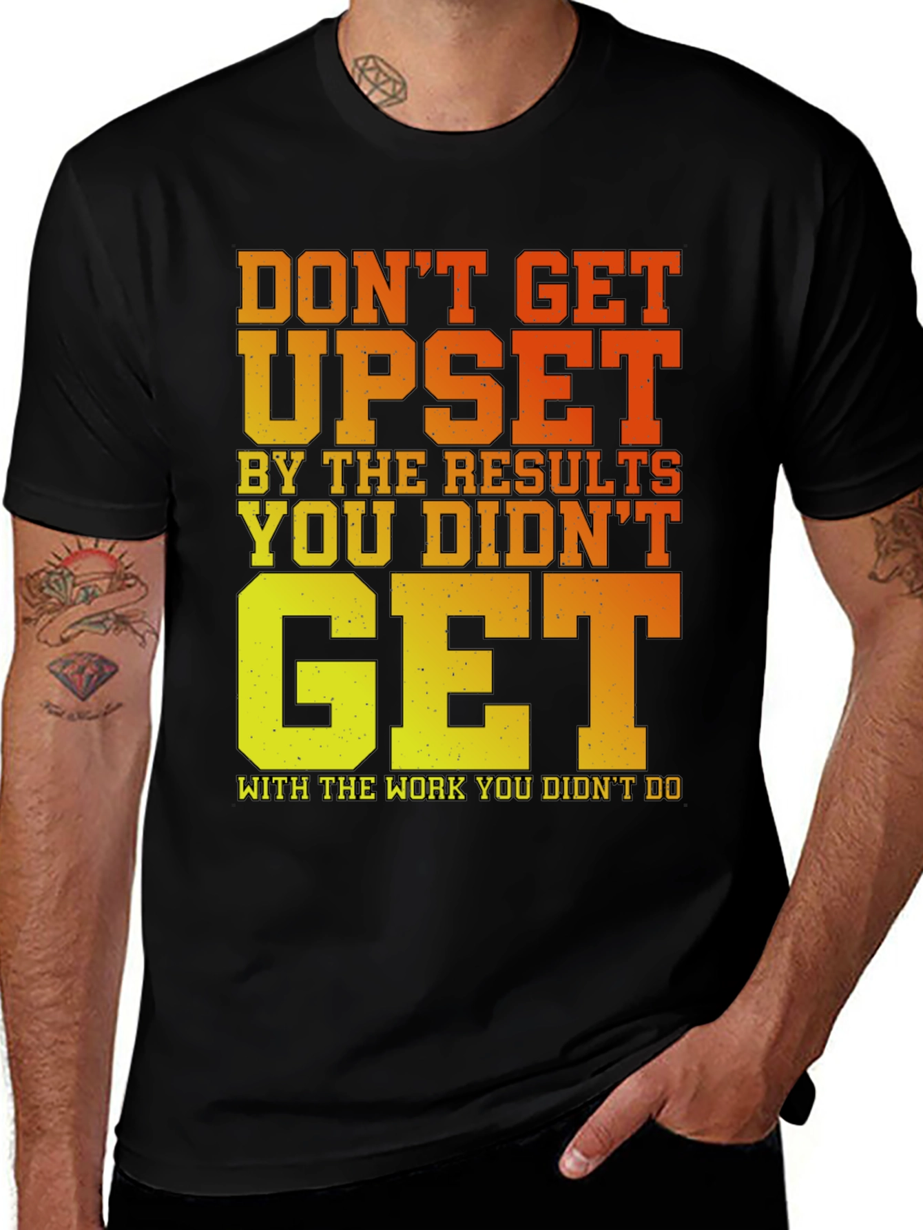 Variant 14 of Motivational Gym T-Shirt: Don't Get Upset!