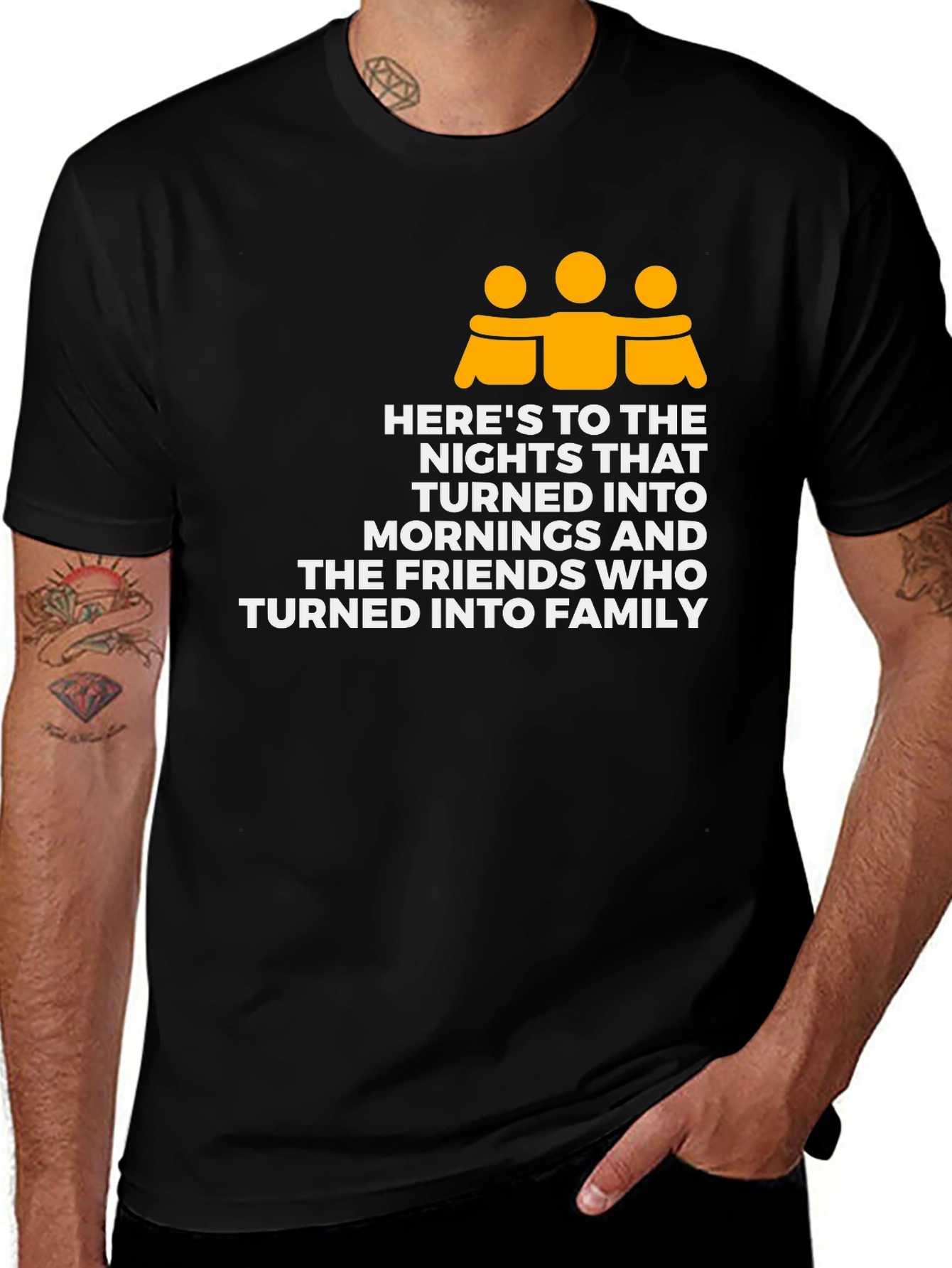 Friendship Family T-Shirt - Here's To The Nights