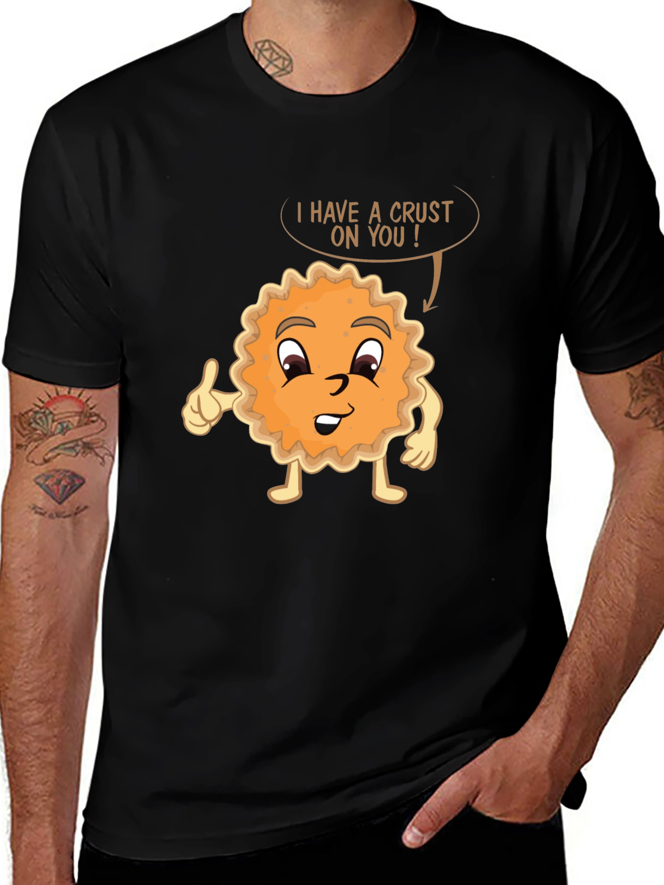Funny Pie Pun T-Shirt - I Have A Crust On You!