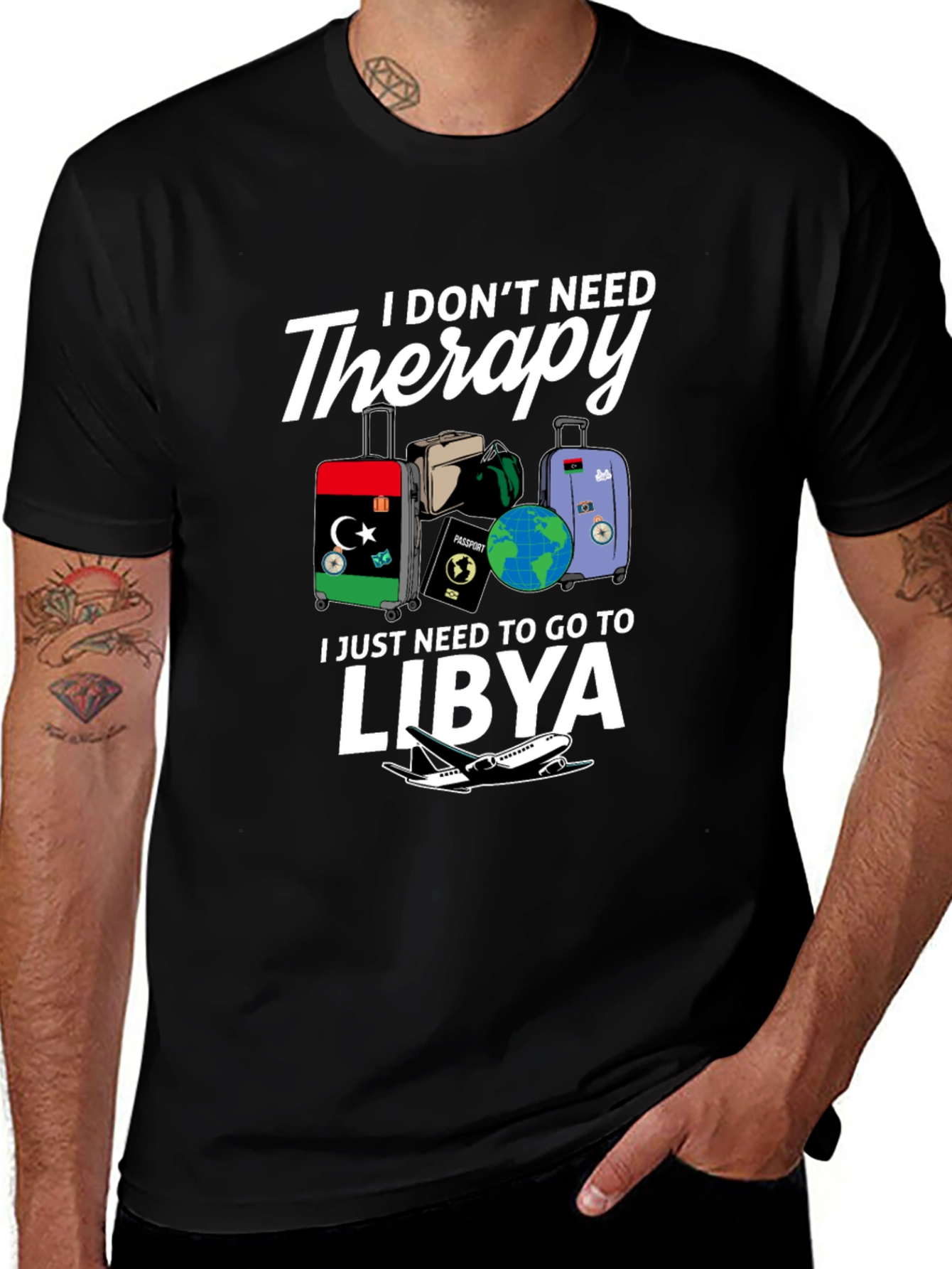 I Don't Need Therapy, I Need to Go to Libya T-Shirt