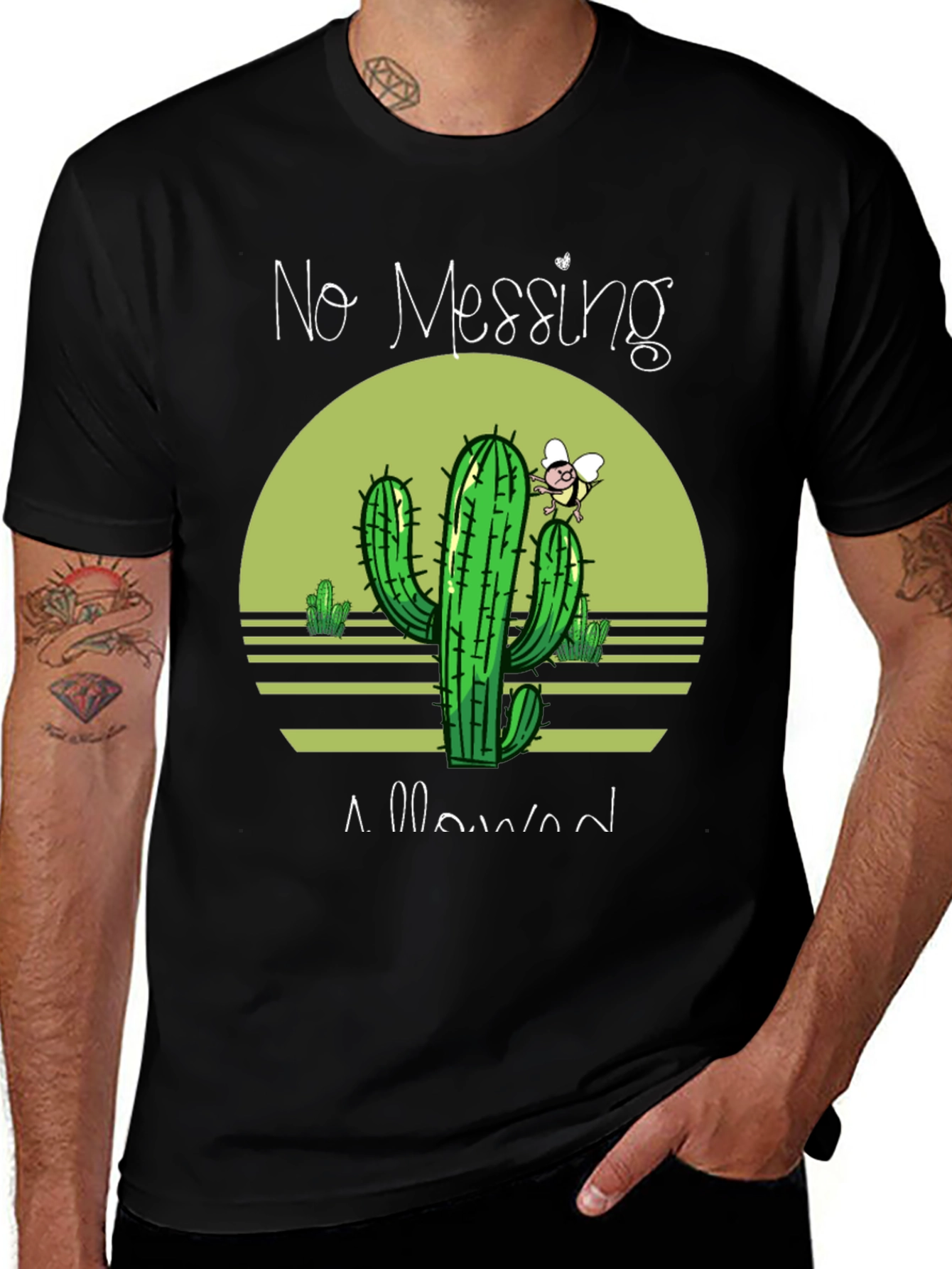 No Messing Allowed Cactus T-Shirt