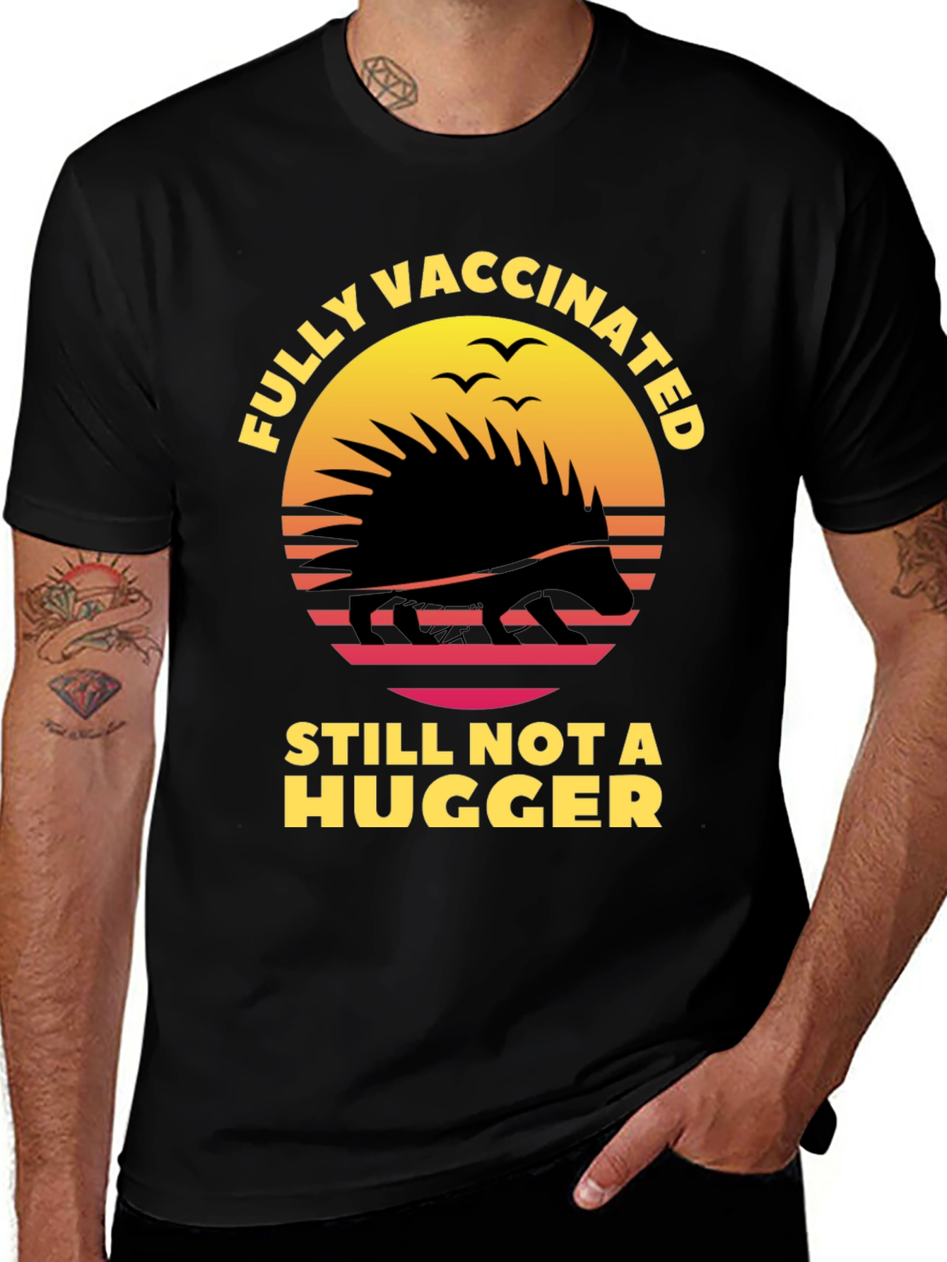 Variant 30 of Fully Vaccinated Still Not A Hugger T-Shirt