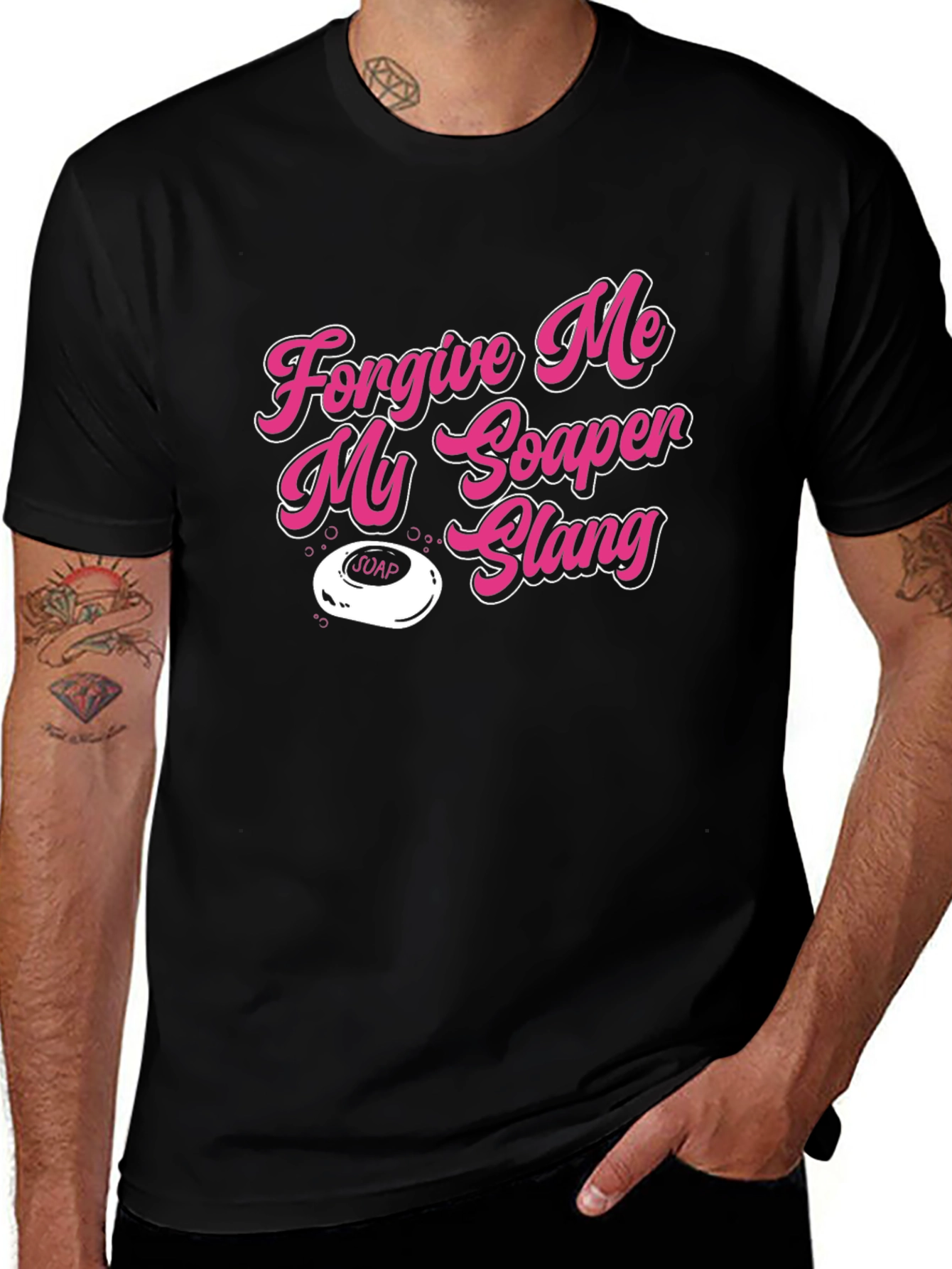 Variant 20 of Forgive Me My Soaper Slang Novelty Graphic T-Shirt