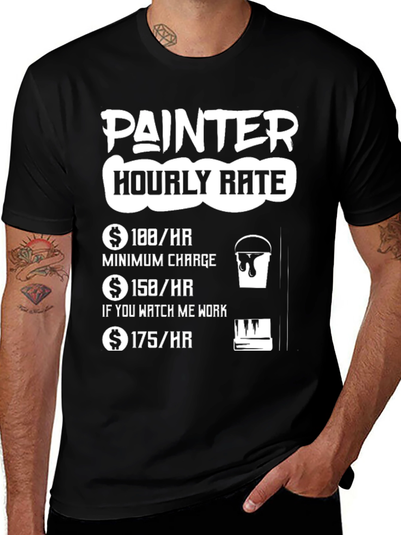 Variant 13 of Painter Hourly Rate T-Shirt Funny Painting Job Tee