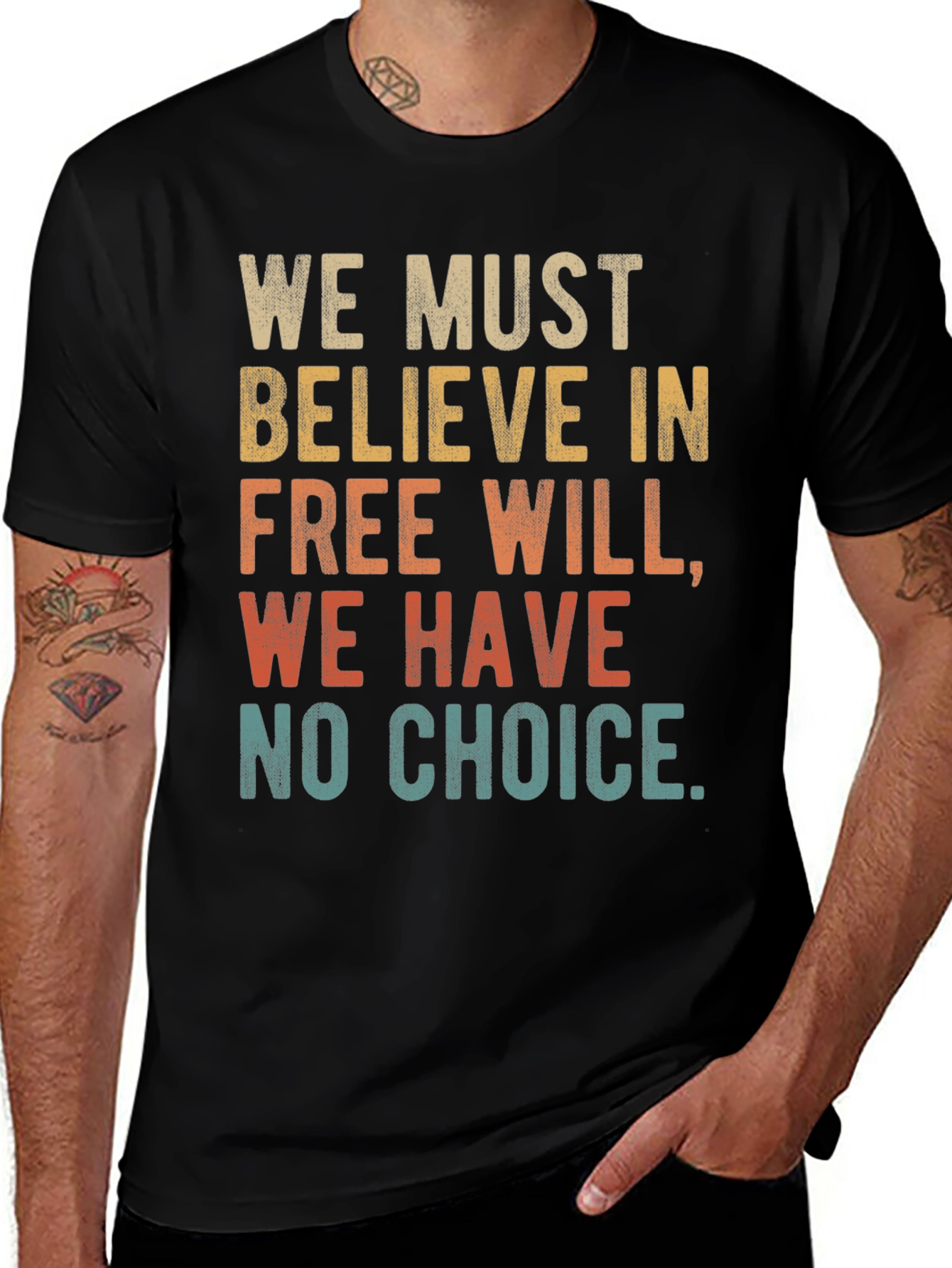 Variant 7 of Free Will T-Shirt - We Must Believe Tee
