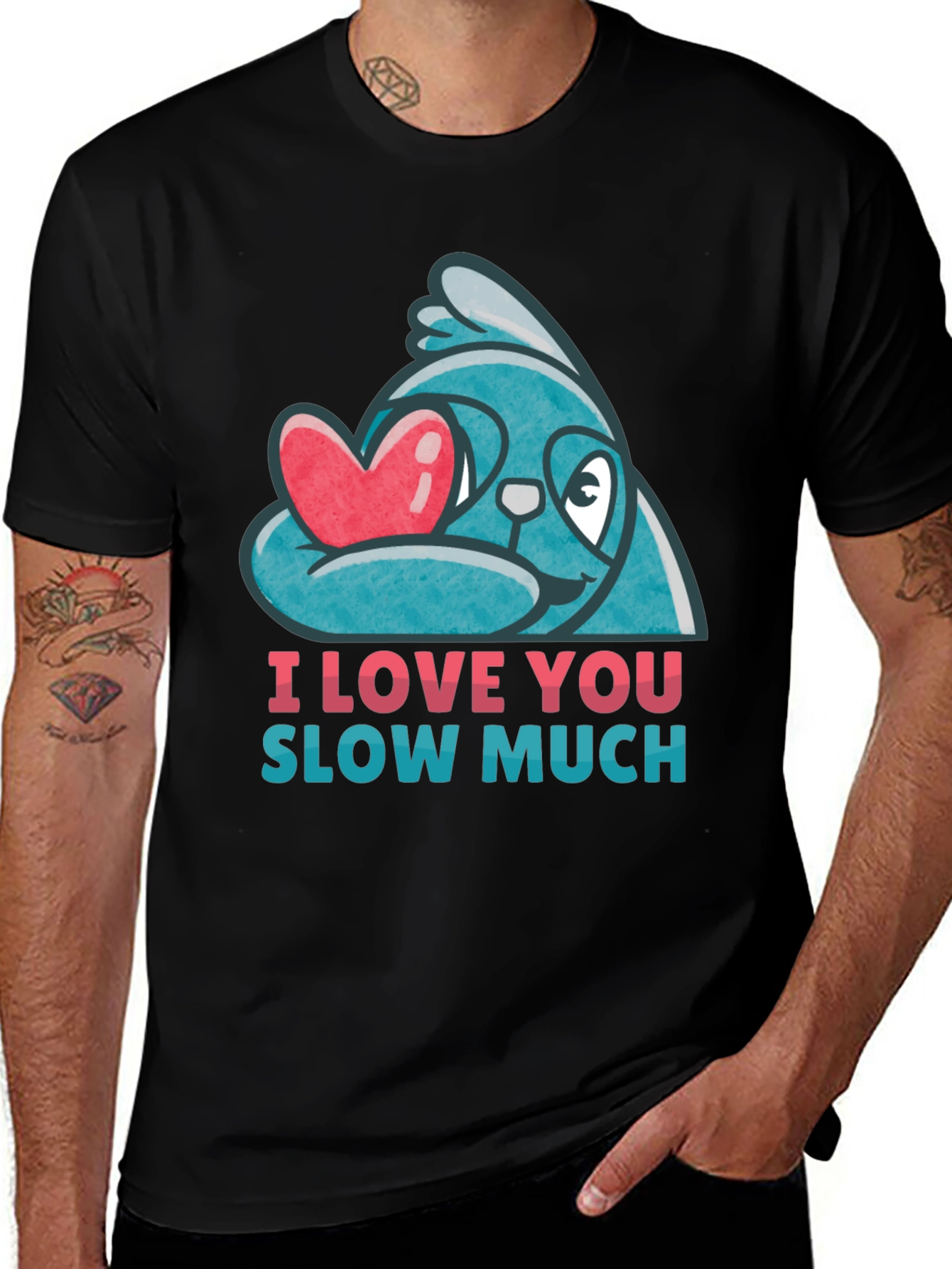 Variant 13 of I Love You Slow Much Sloth T-Shirt