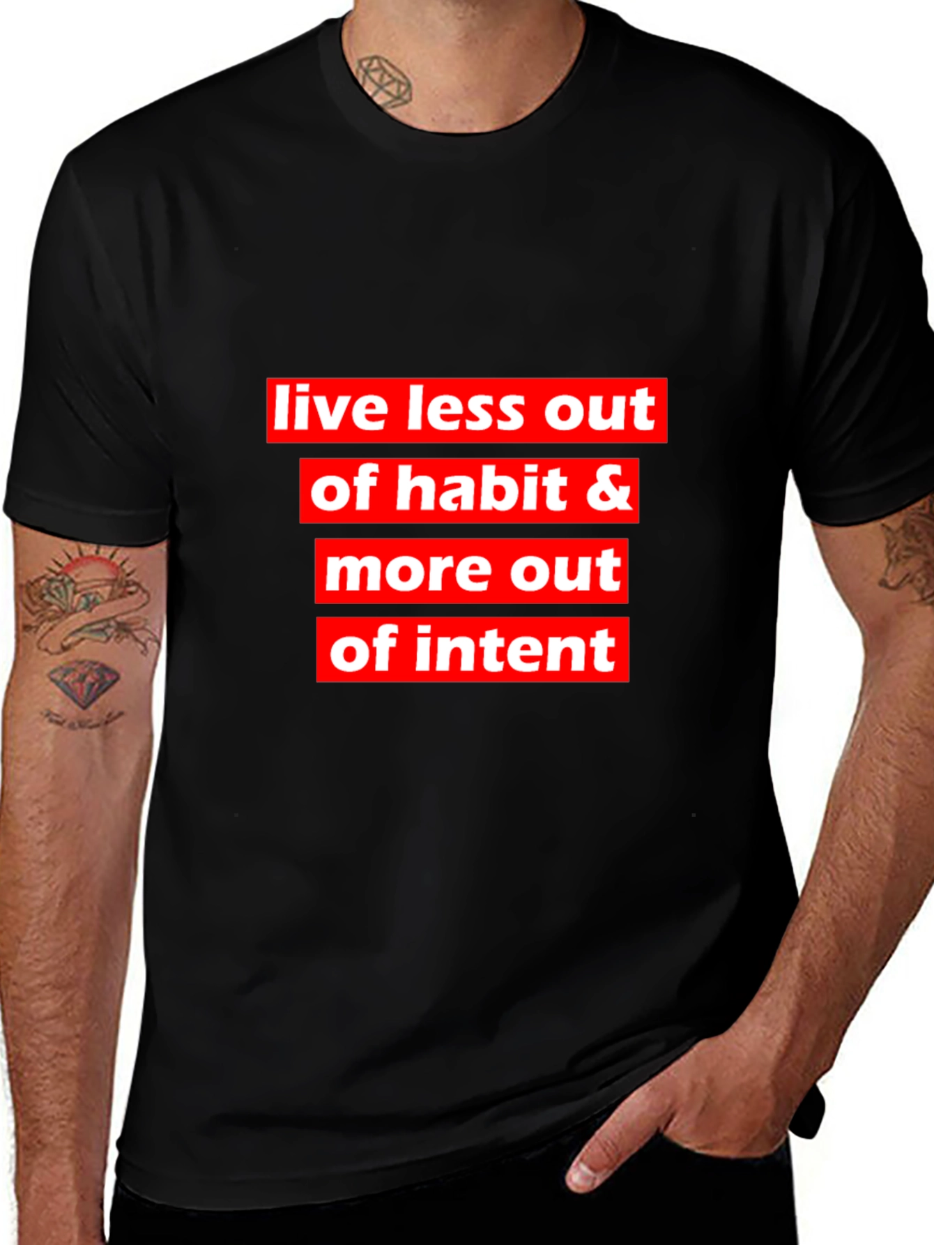Variant 4 of Intent T-Shirt - Live Less Out of Habit
