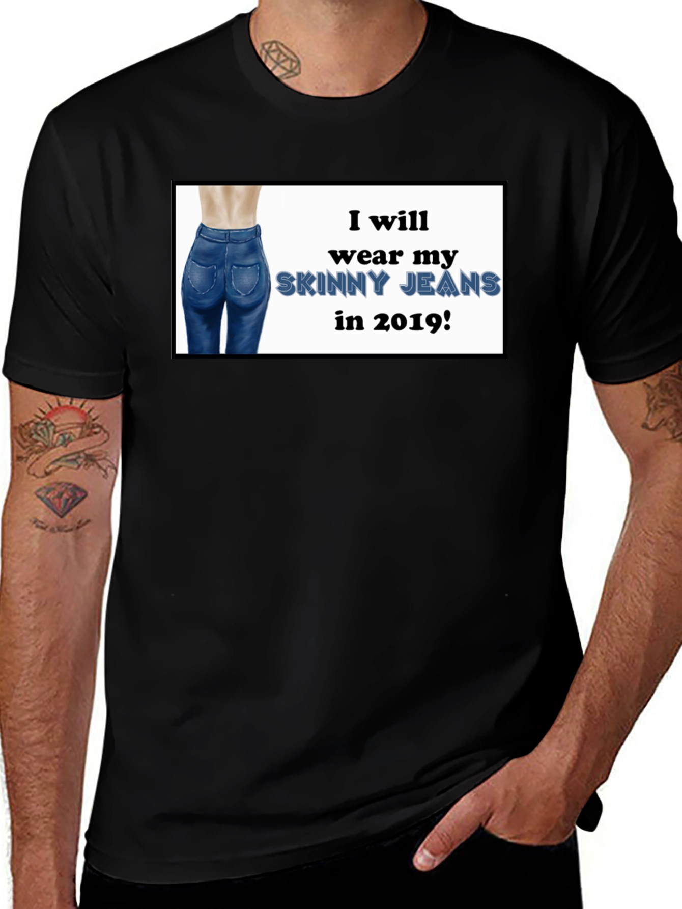 Variant 18 of Skinny Jeans Humor Black Tee Shirt