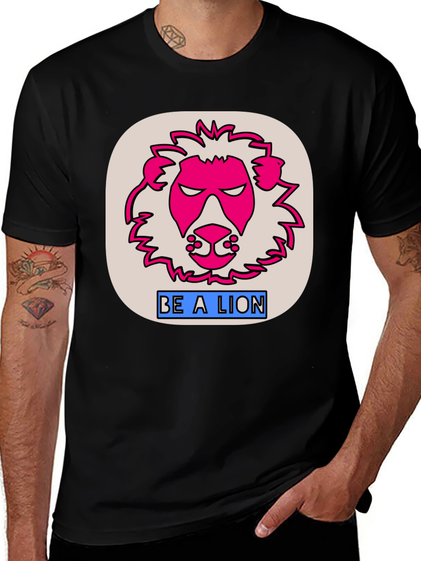 Be A Lion Graphic T-Shirt - Bold Statement Tee