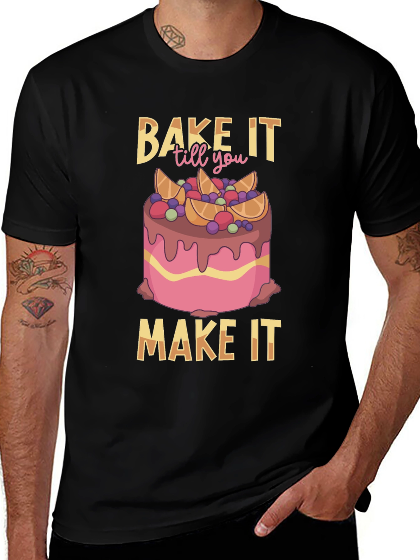 Variant 29 of Bake It Till You Make It Graphic Tee