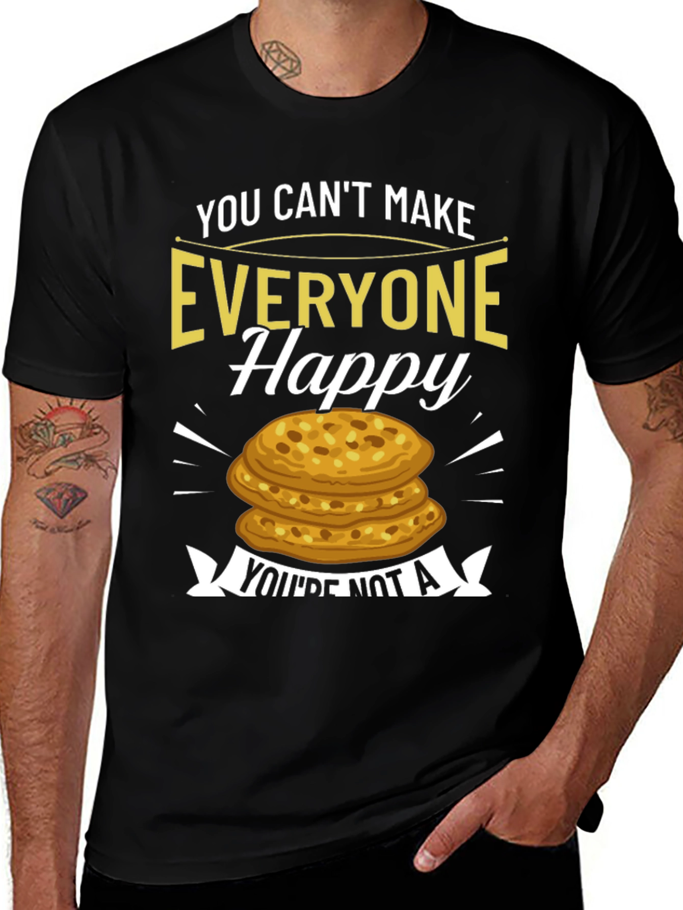 Variant 7 of Funny Pancake T-Shirt - "You Can't Make Everyone Happy"