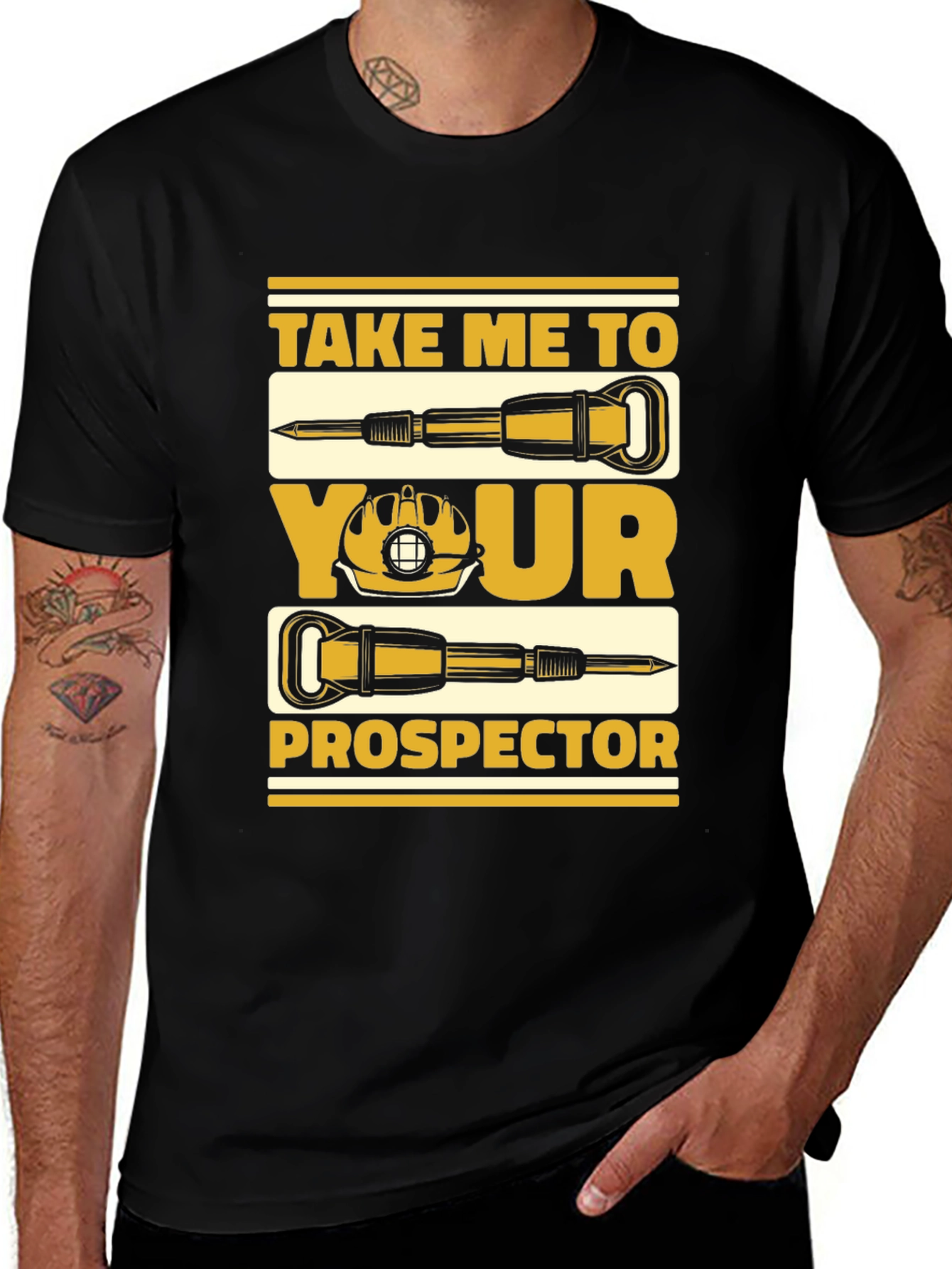Prospector T-Shirt: Take Me To Your Prospector