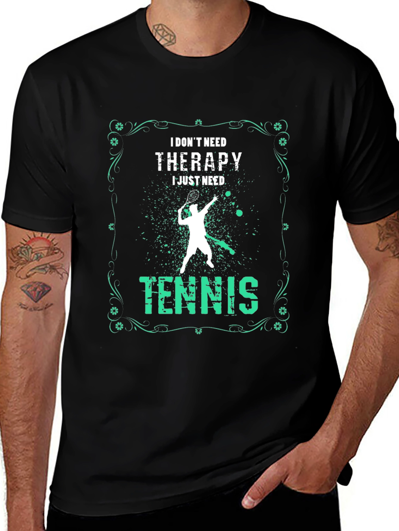 Variant 5 of I Don't Need Therapy Tennis T-Shirt