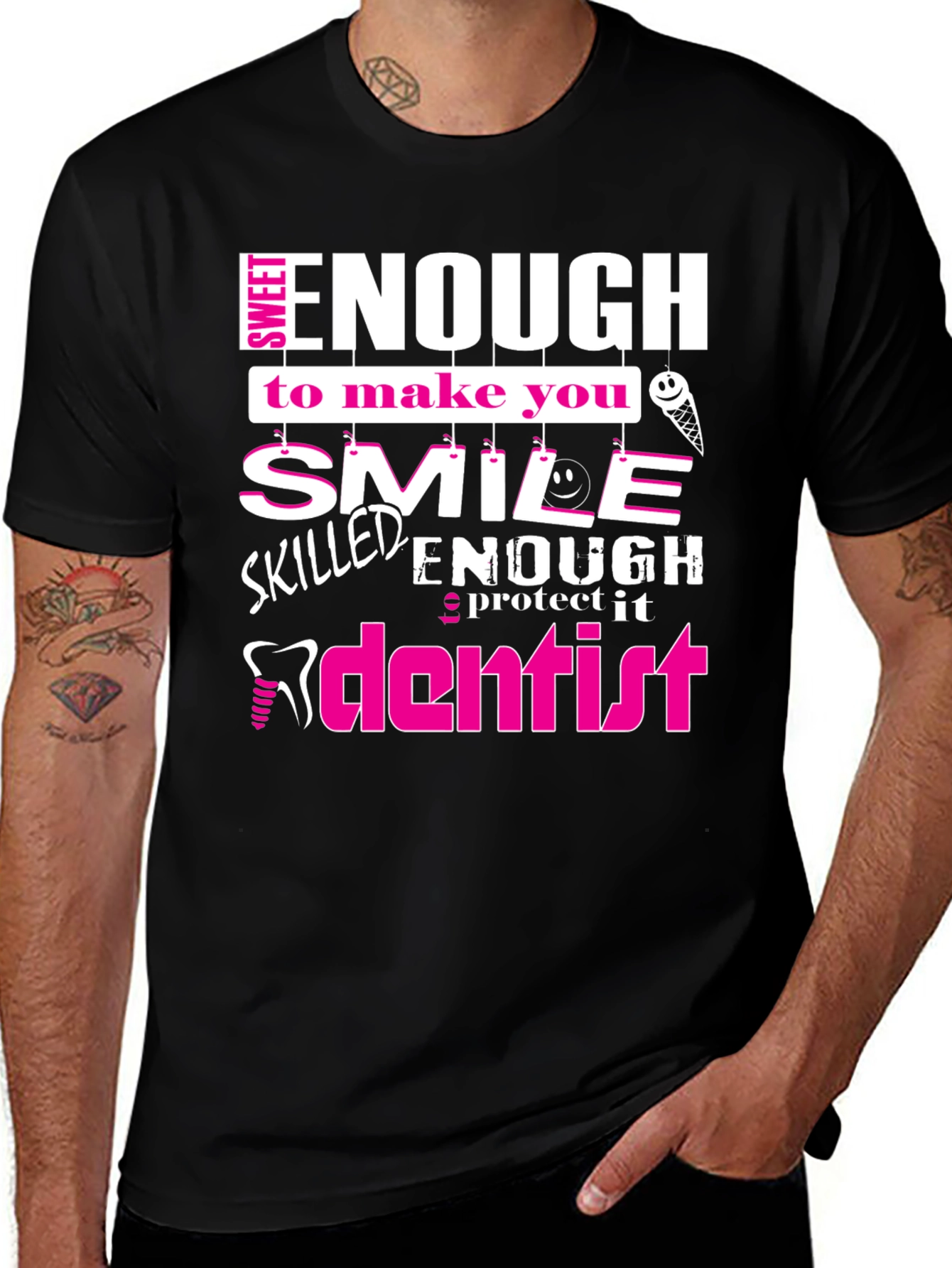 Variant 17 of Sweet Enough Dentist T-Shirt