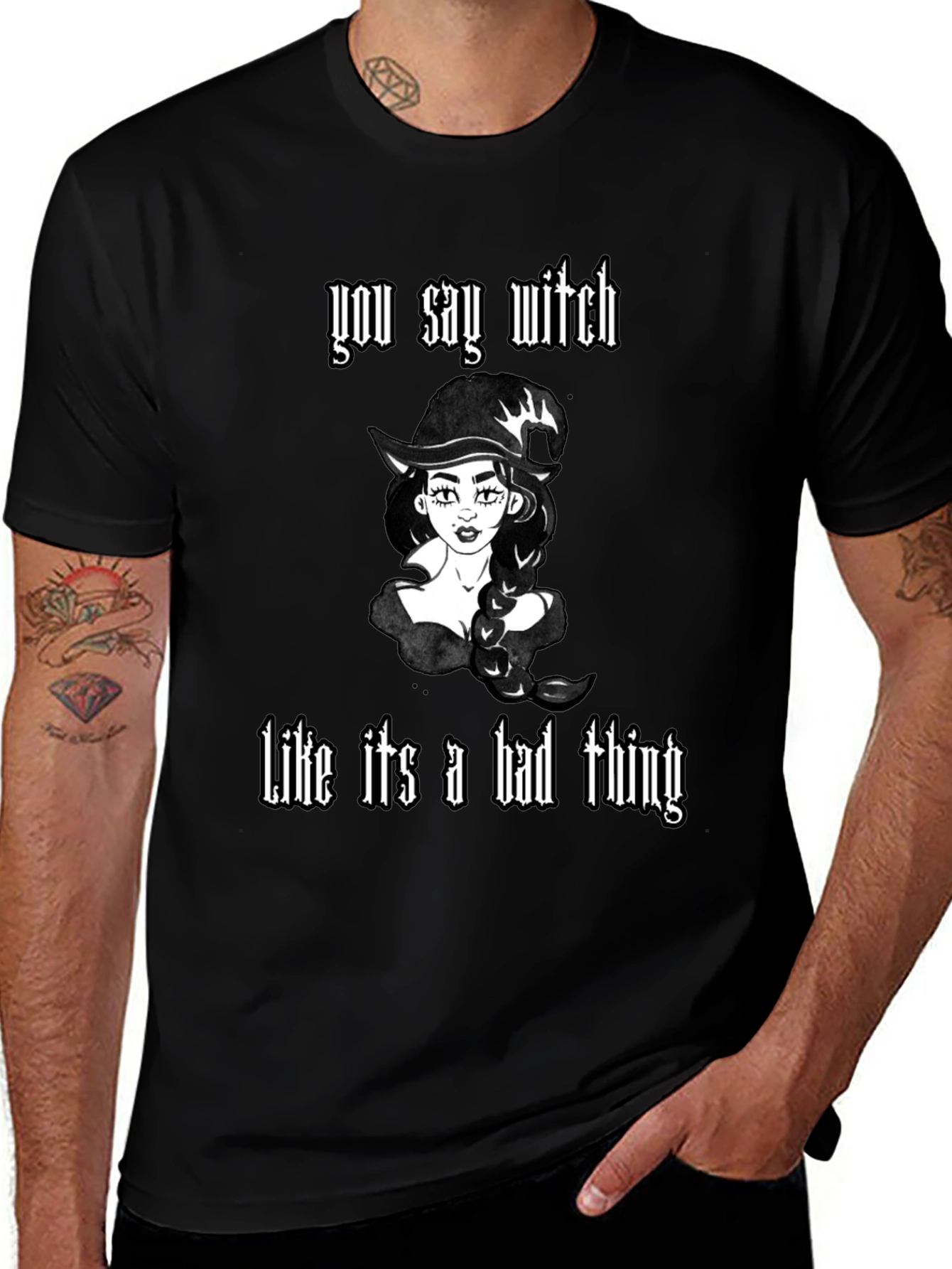 Variant 23 of You Say Witch Funny Graphic T-Shirt