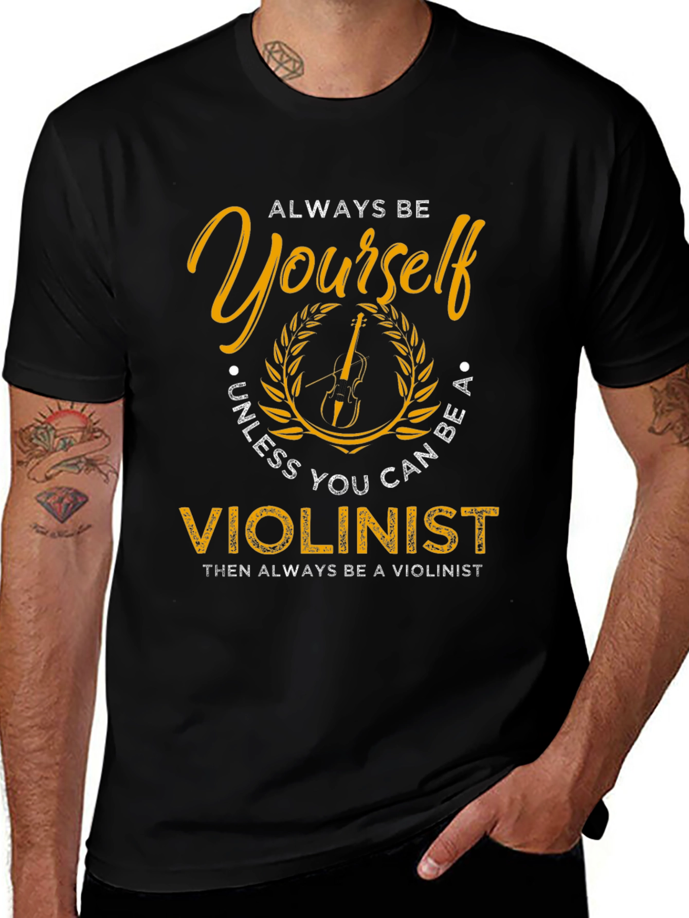 Variant 7 of Always Be Yourself Violinist Graphic Tee