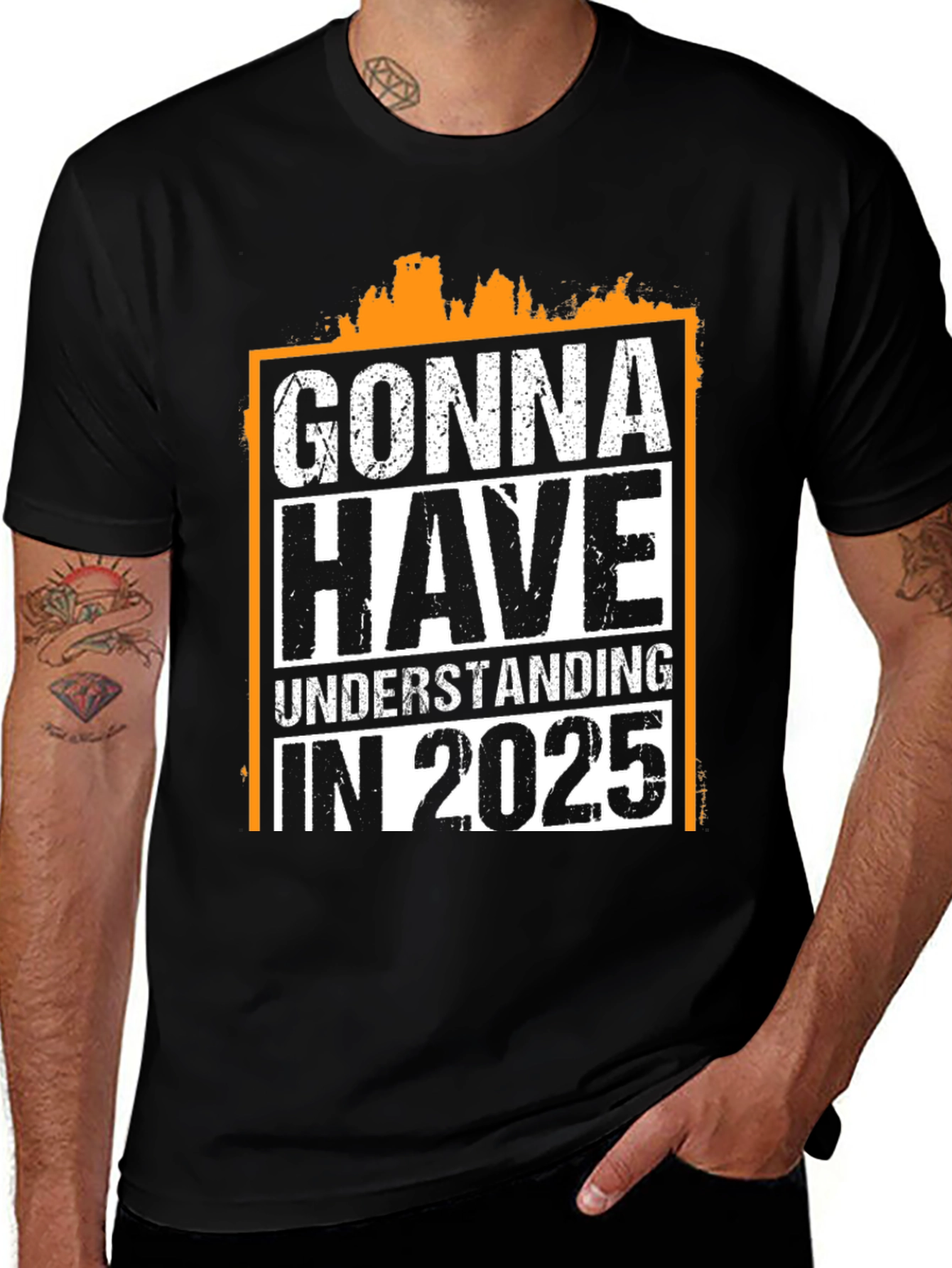 Gonna Have Understanding in 2025 T-Shirt