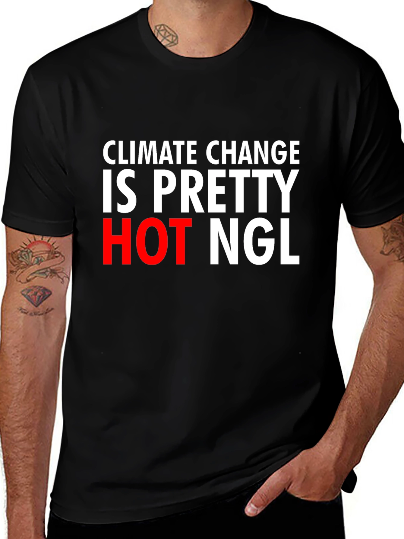 Variant 14 of Climate Change Hot NGL Tee - Funny Sarcastic T-Shirt