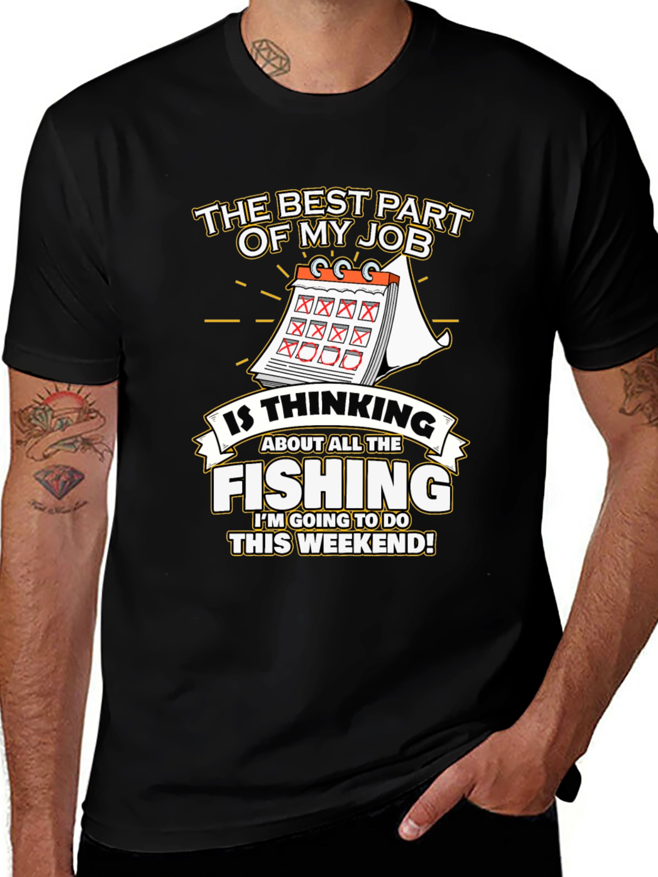 Variant 23 of Fishing Weekend T-Shirt - The Best Part of My Job