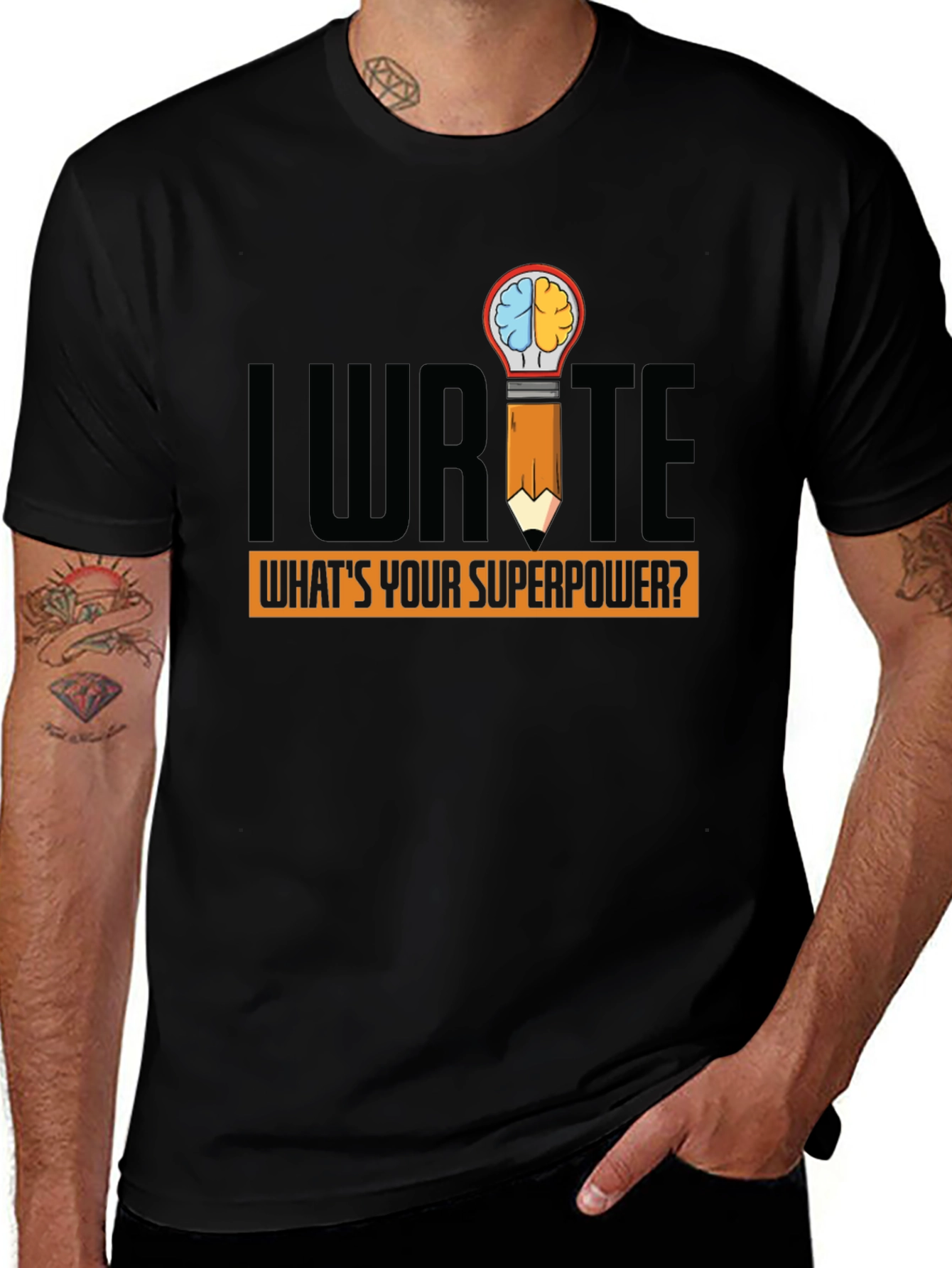 Variant 20 of I Write What's Your Superpower Black Graphic Tee