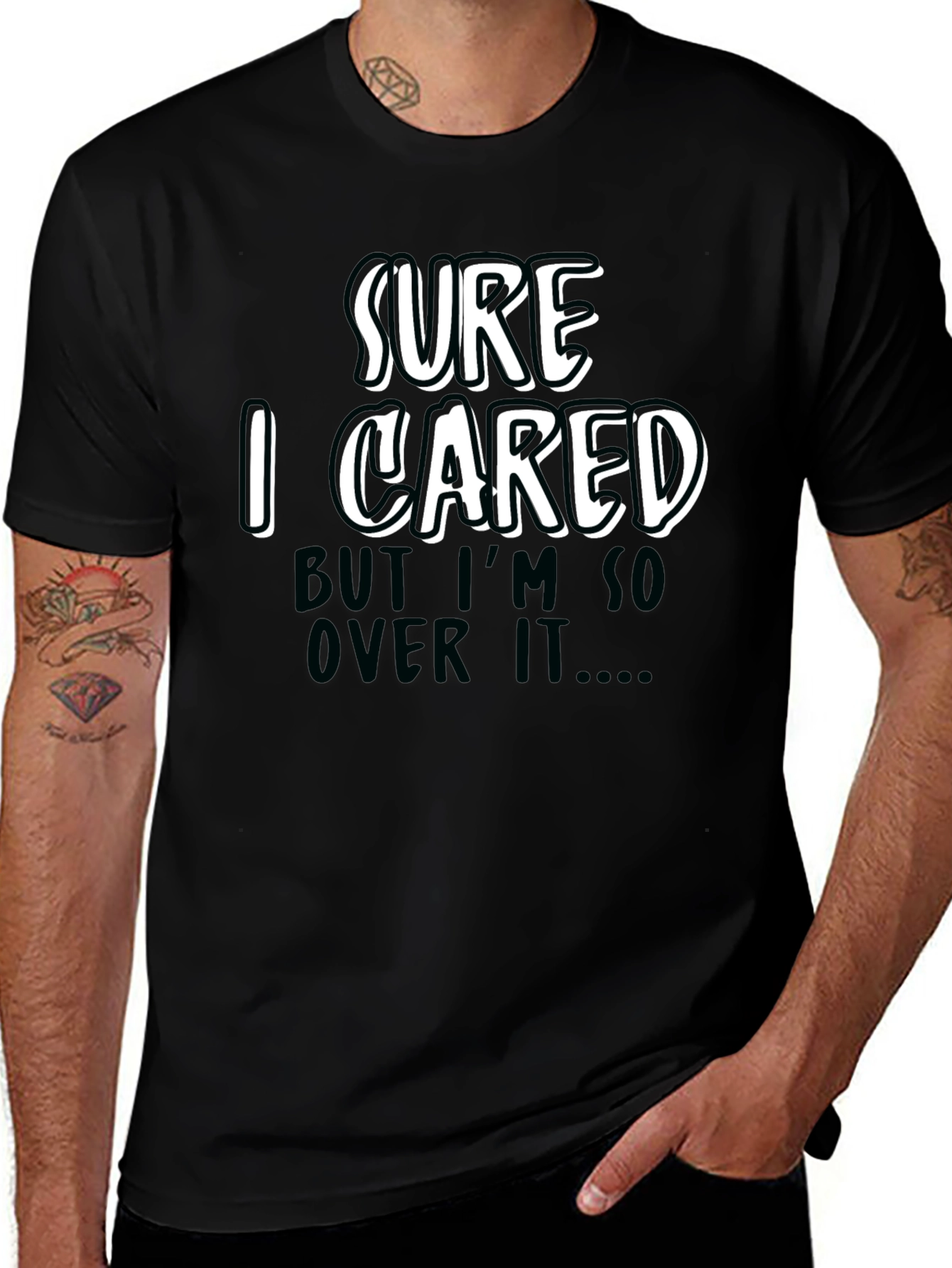 Variant 29 of Funny Sarcastic 'Sure I Cared' Graphic Tee