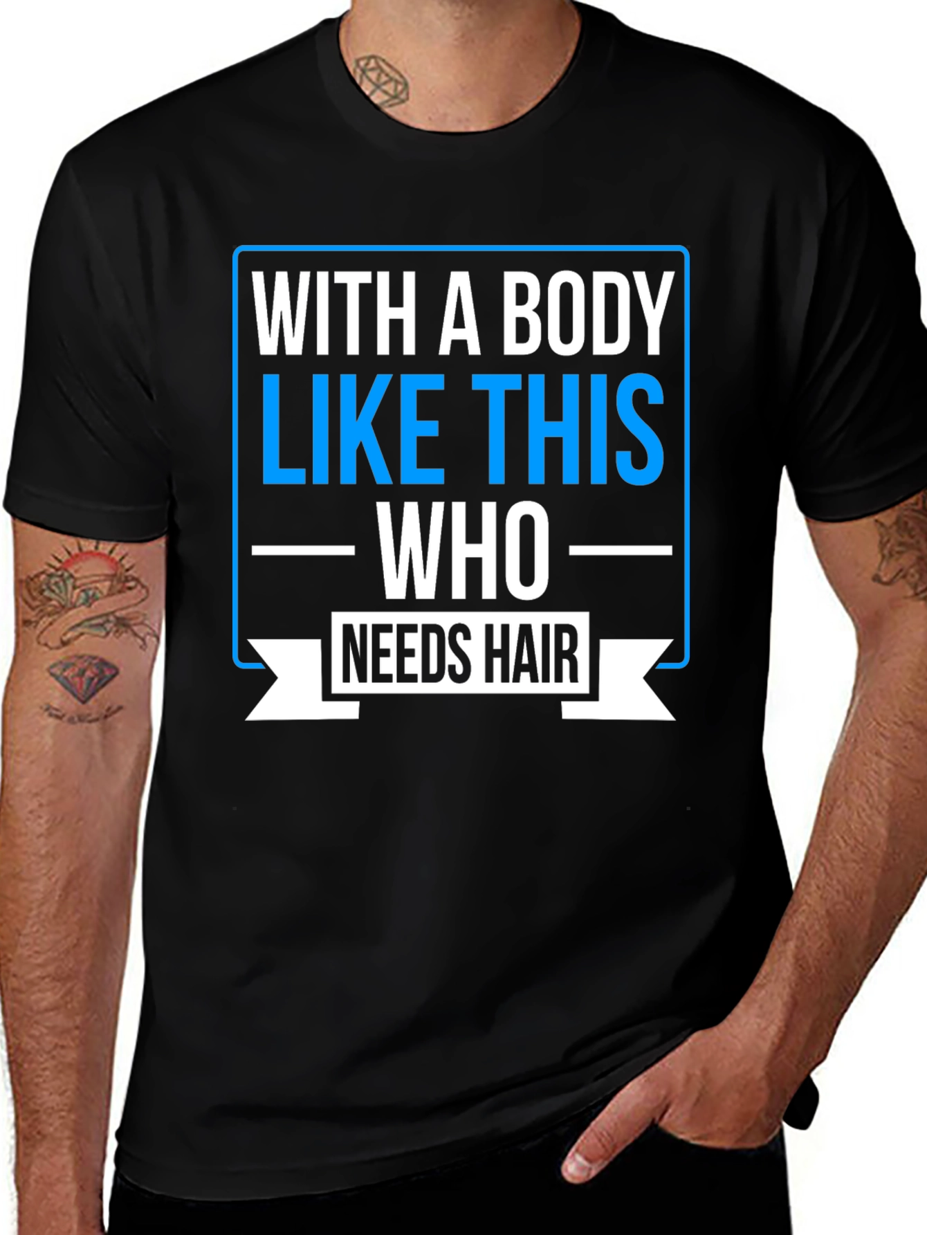 Variant 12 of Humorous Baldness T-Shirt: "Who Needs Hair?"