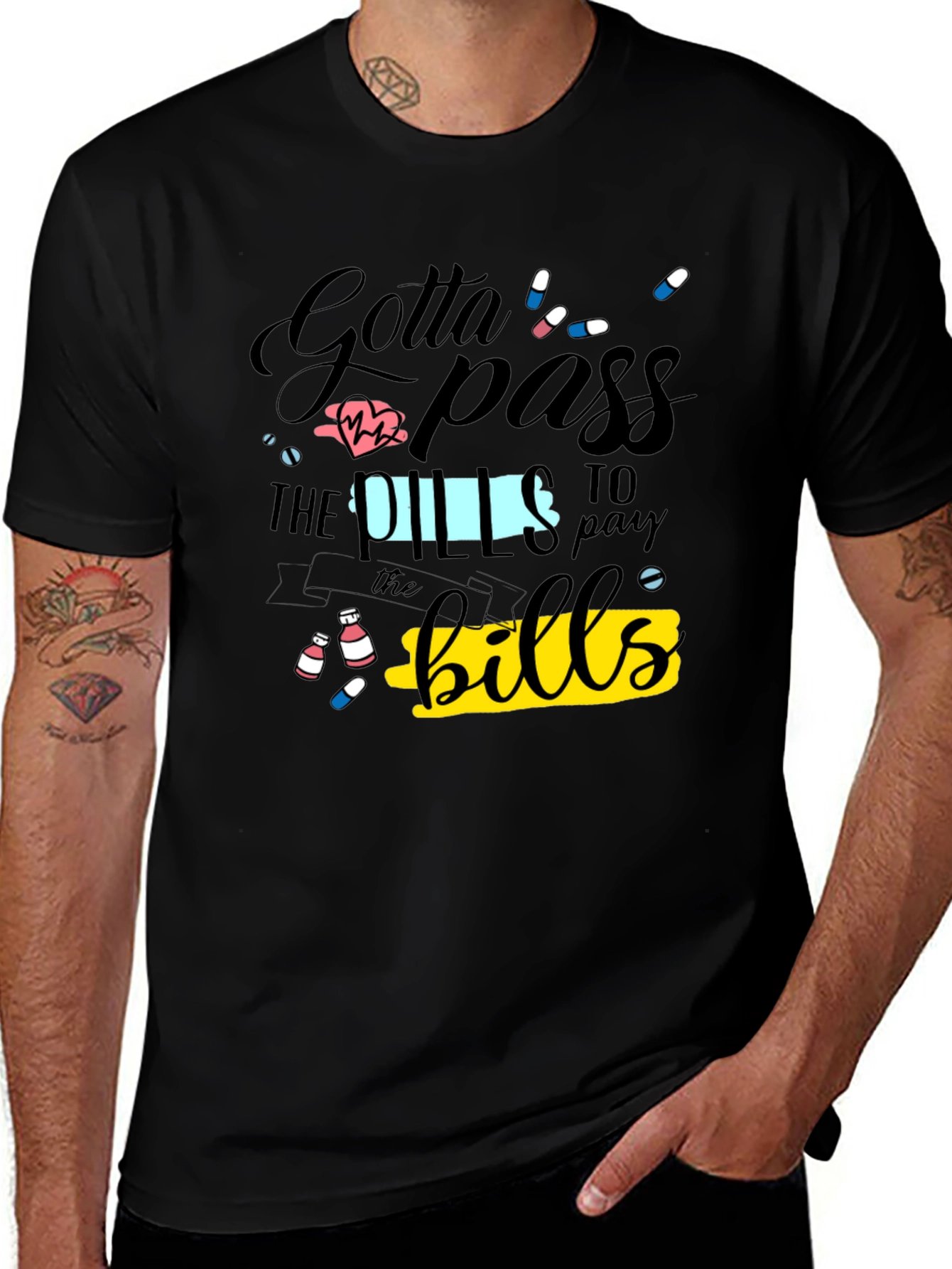 Variant 28 of Gotta Pass the Pills Funny Graphic T-Shirt