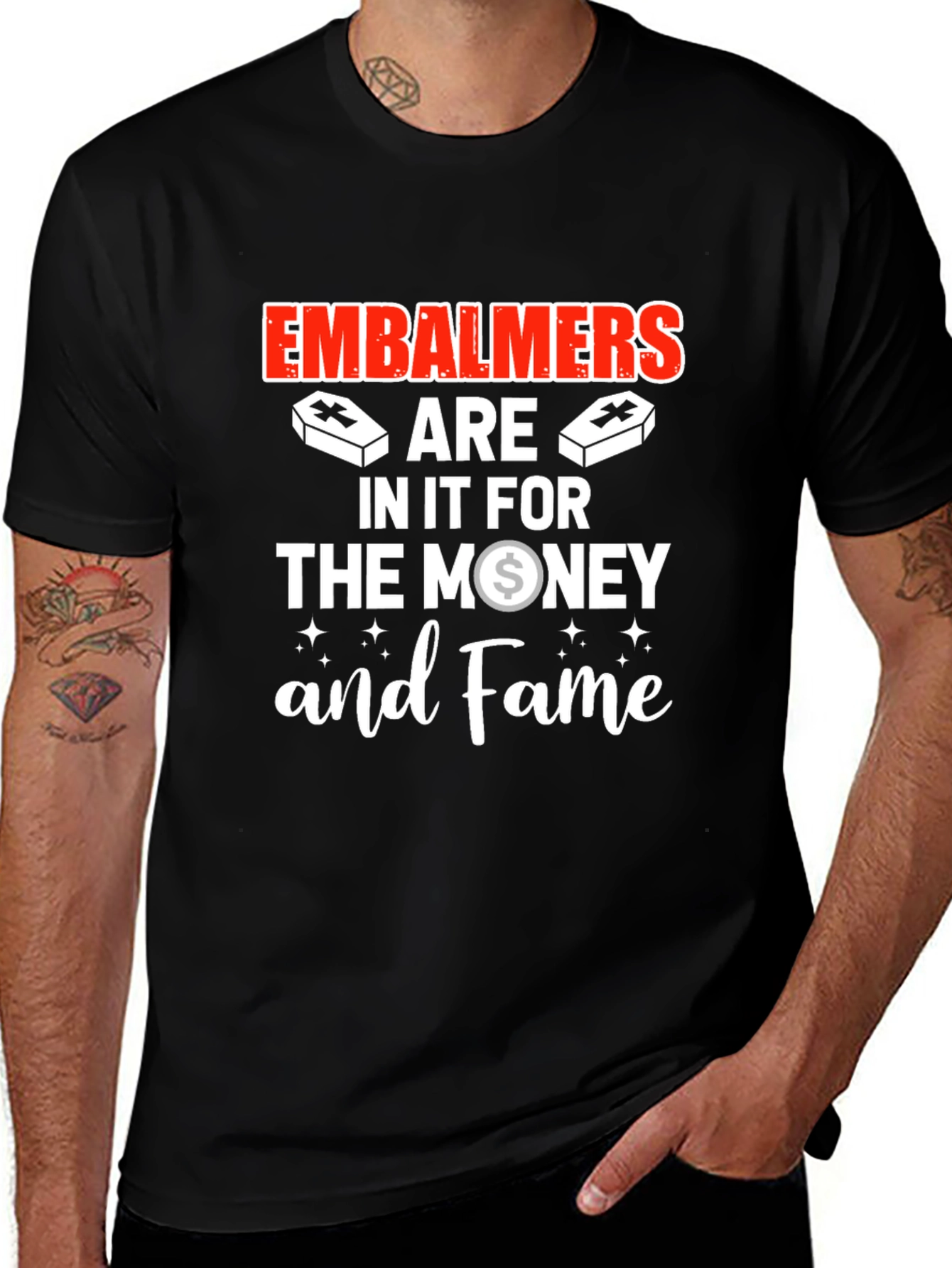 Black Embalmers are in it for the money and Fame T-Shirt main image