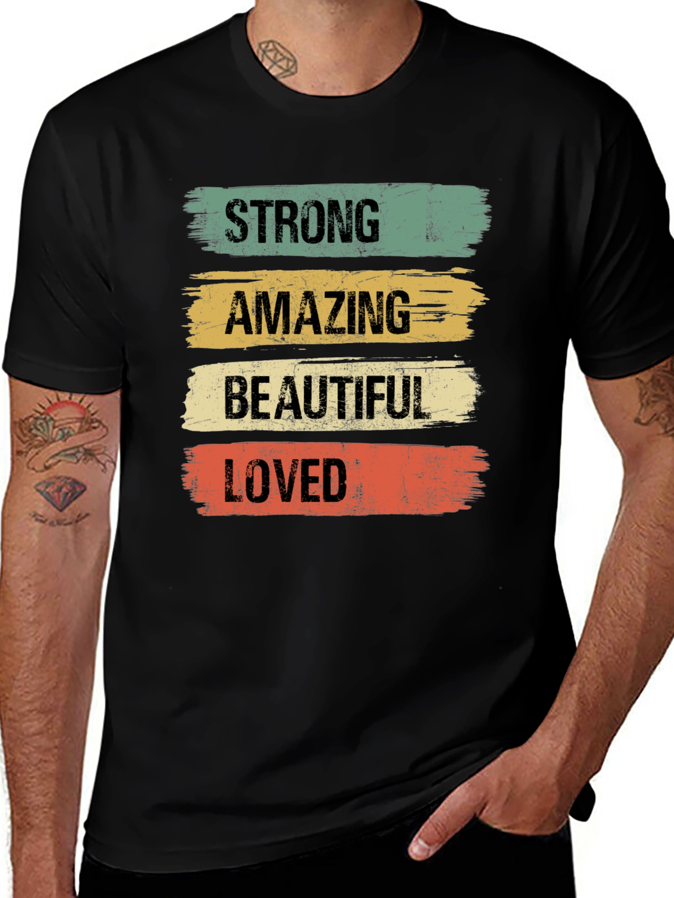 Variant 29 of Strong, Amazing, Beautiful, Loved T-Shirt
