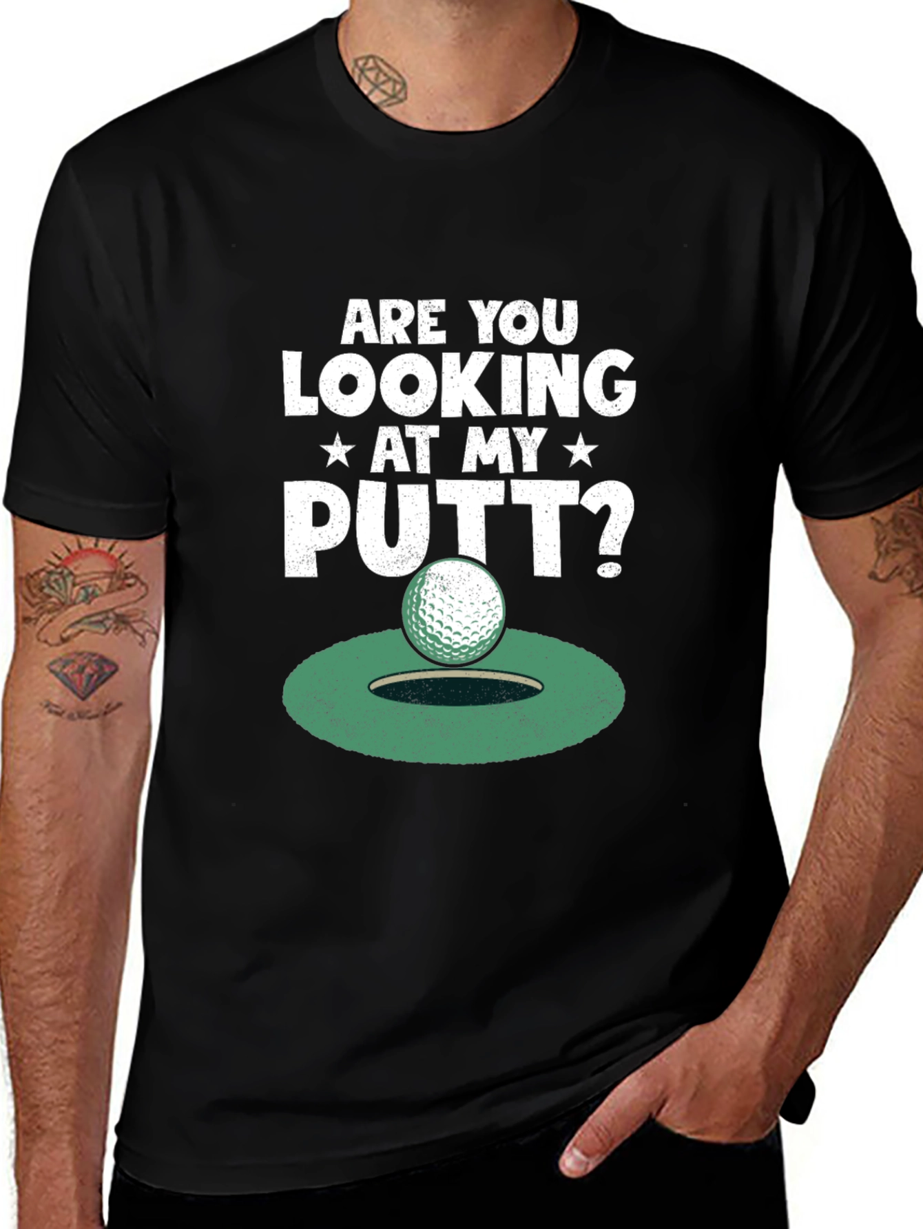 Variant 11 of Golf Putt T-Shirt - Are You Looking At My Putt?